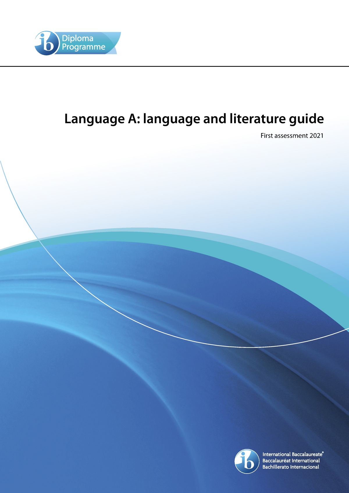 IB Lang Lit 2021 Syllabus - Language A: Language And Literature Guide ...