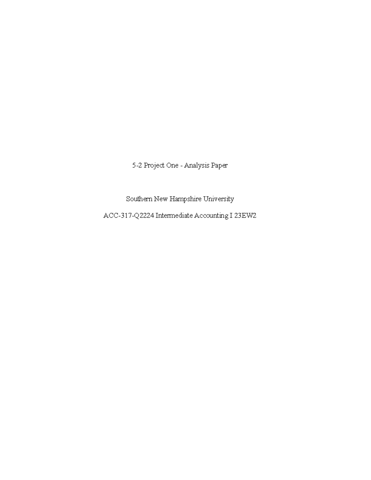ACC317 - 5-2 Project One - Analysis Paper - 5-2 Project One - Analysis ...