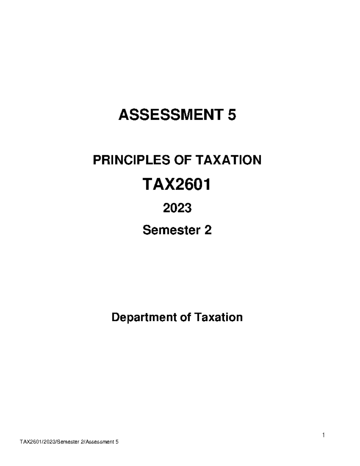 TAX2601 Assessment 5 2023 S2 1 ASSESSMENT 5 PRINCIPLES OF TAXATION