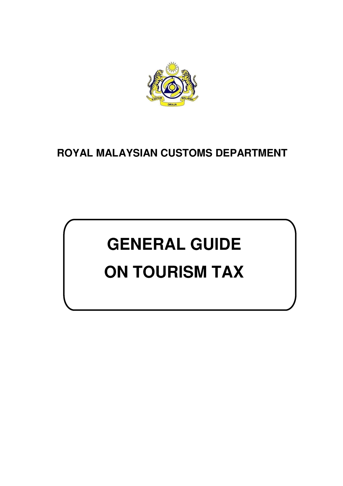 Appendix A General Guide - ROYAL MALAYSIAN CUSTOMS DEPARTMENT GENERAL ...