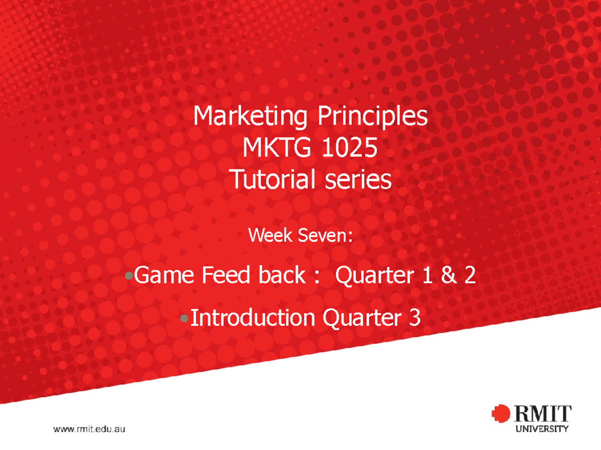 Lecture notes, lecture 7 - Marketing Principles MKTG 1025 Tutorial ...