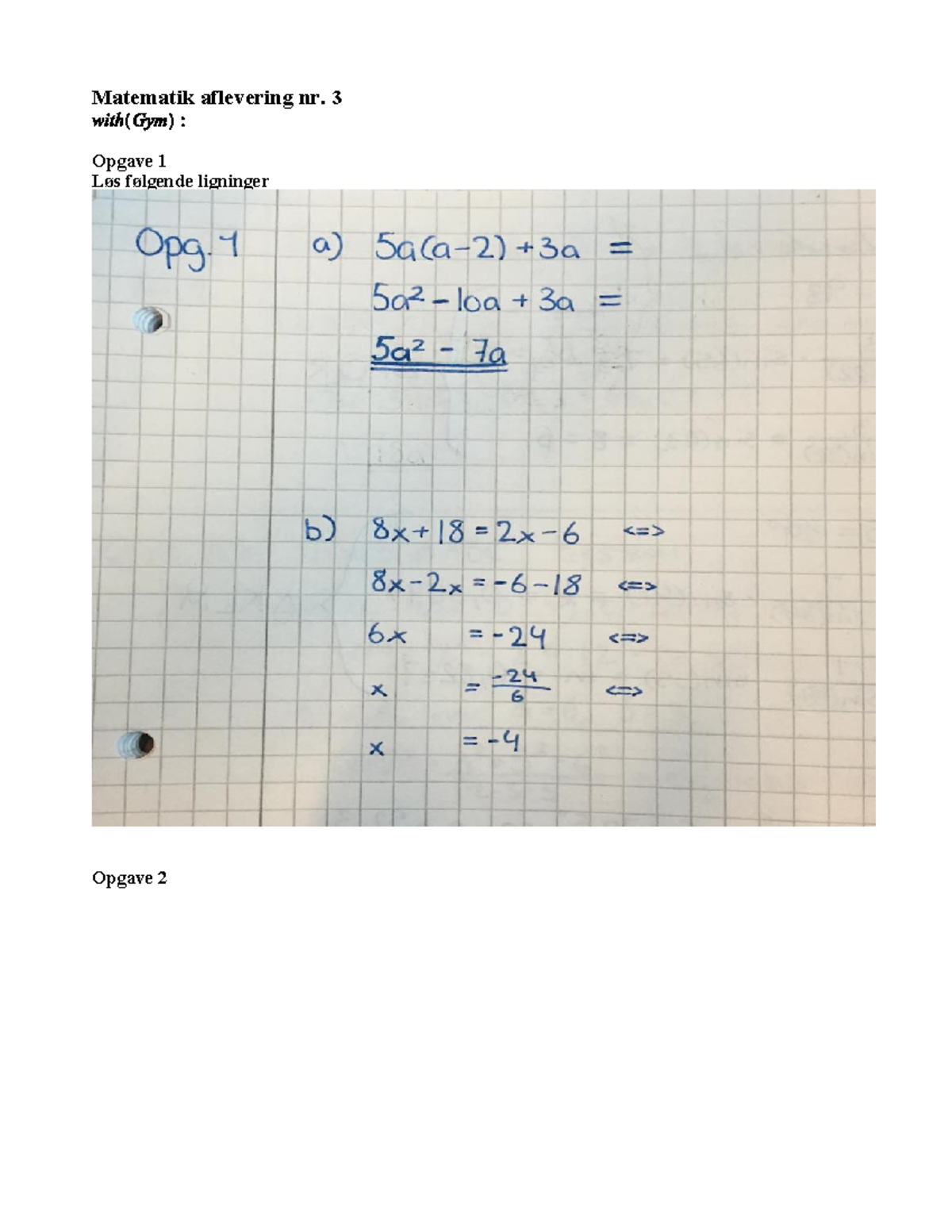 Aflevering 3 Oktober - Matematik Aflevering Nr. 3 Opgave 1 Løs Følgende ...