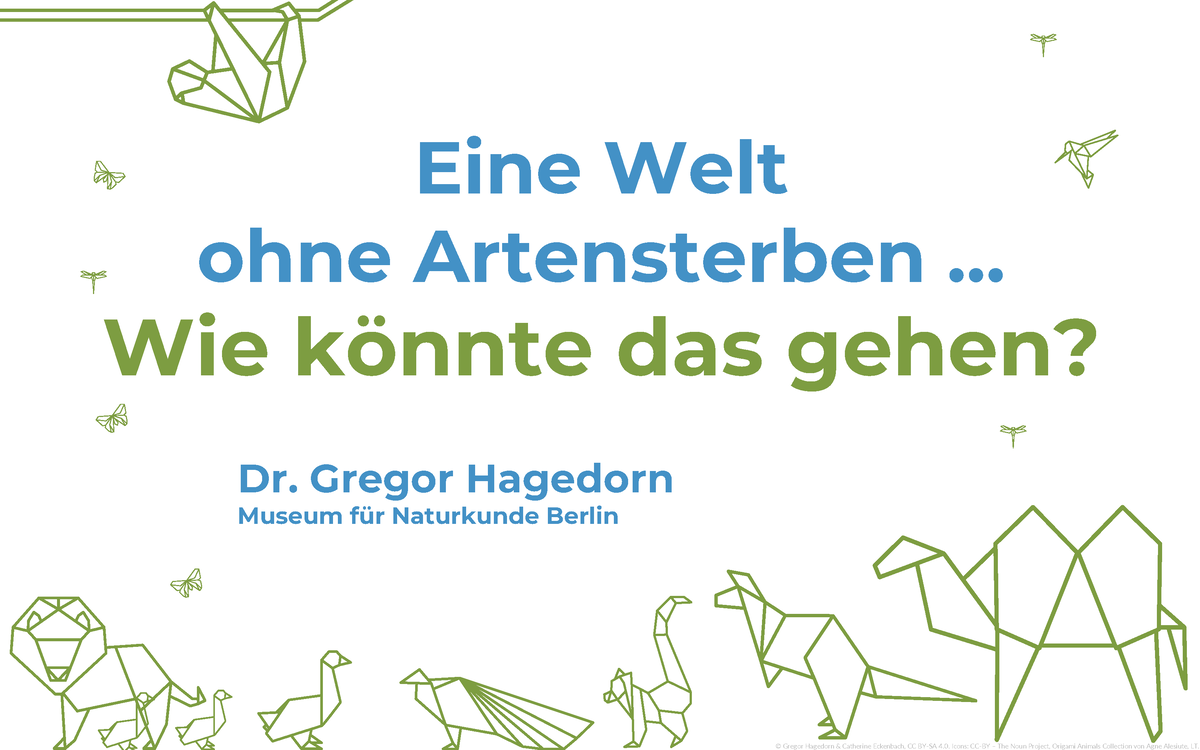 2023-01-30 Welt ohne Artensterben (Gregor Hagedorn) - © Gregor Hagedorn ...