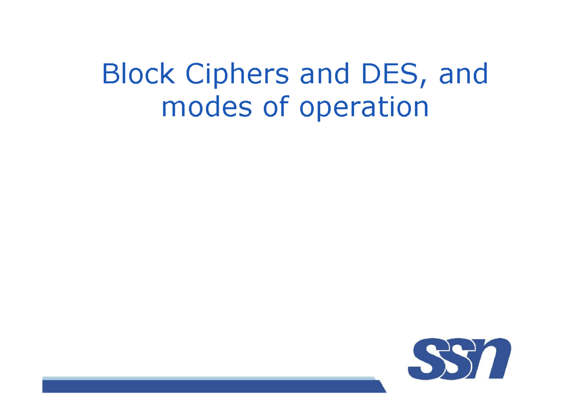 Blockcipher DES - Block Ciphers and DES, and modes of operation ...