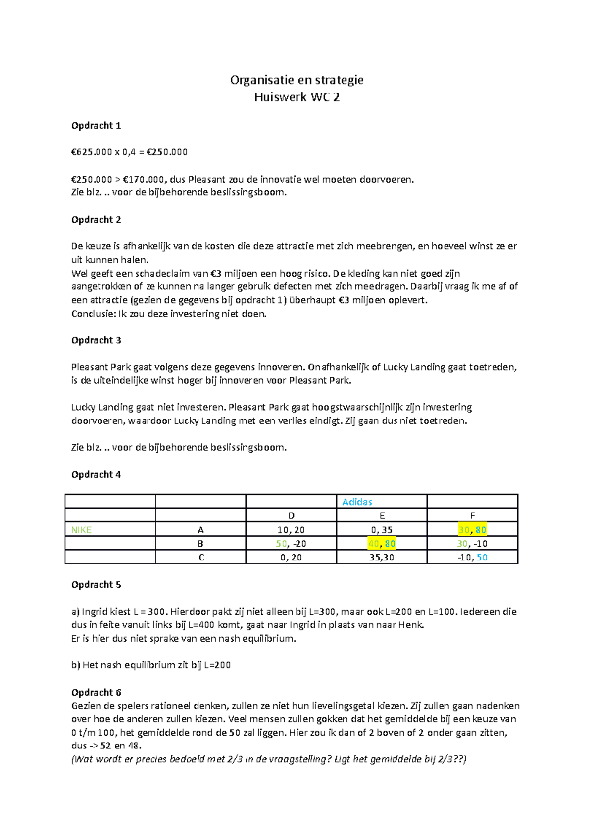 Huiswerk Werkcollege 2 Week 5 - Organisatie En Strategie Huiswerk WC 2 ...