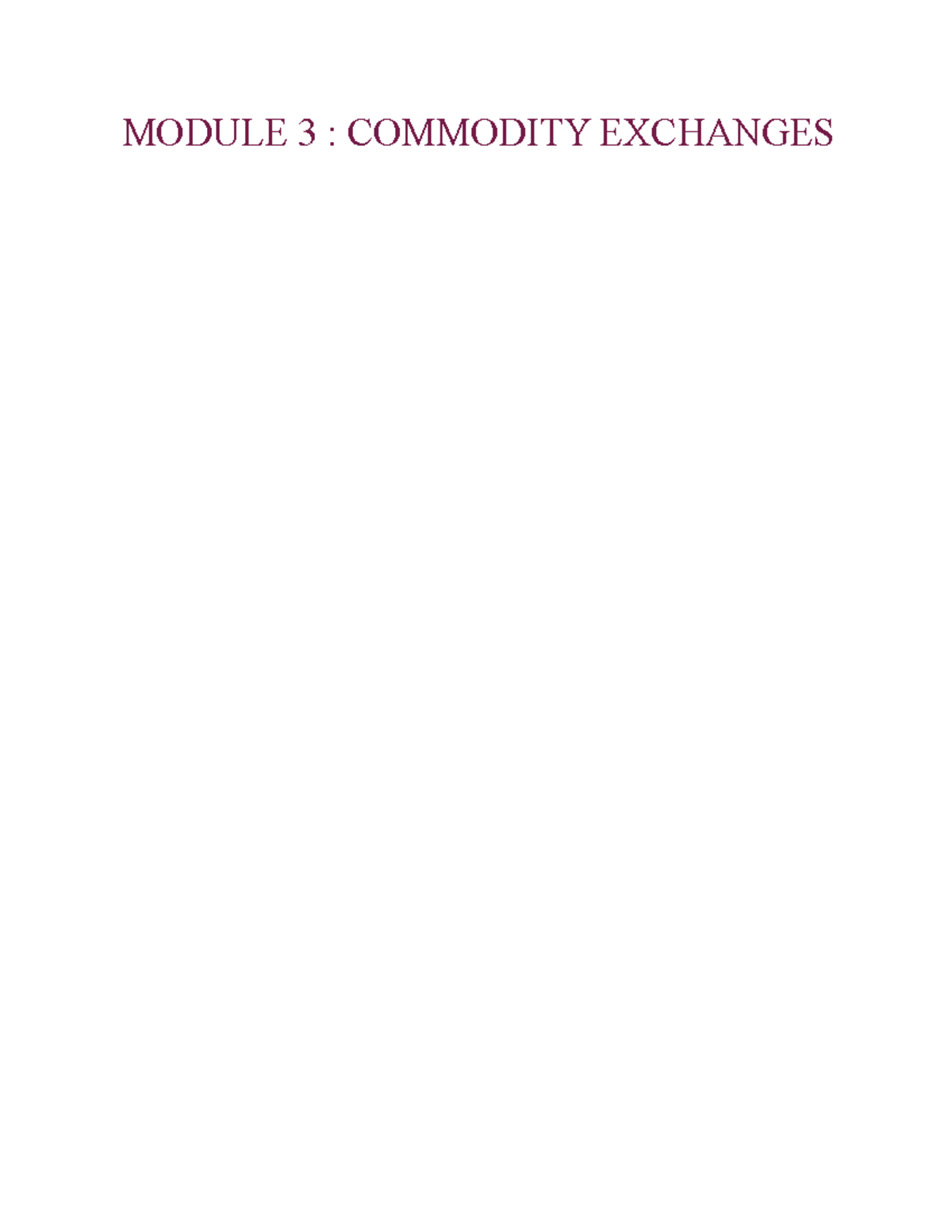 Commodity Exchange Module (3.1 and 3 MODULE 3 COMMODITY EXCHANGES