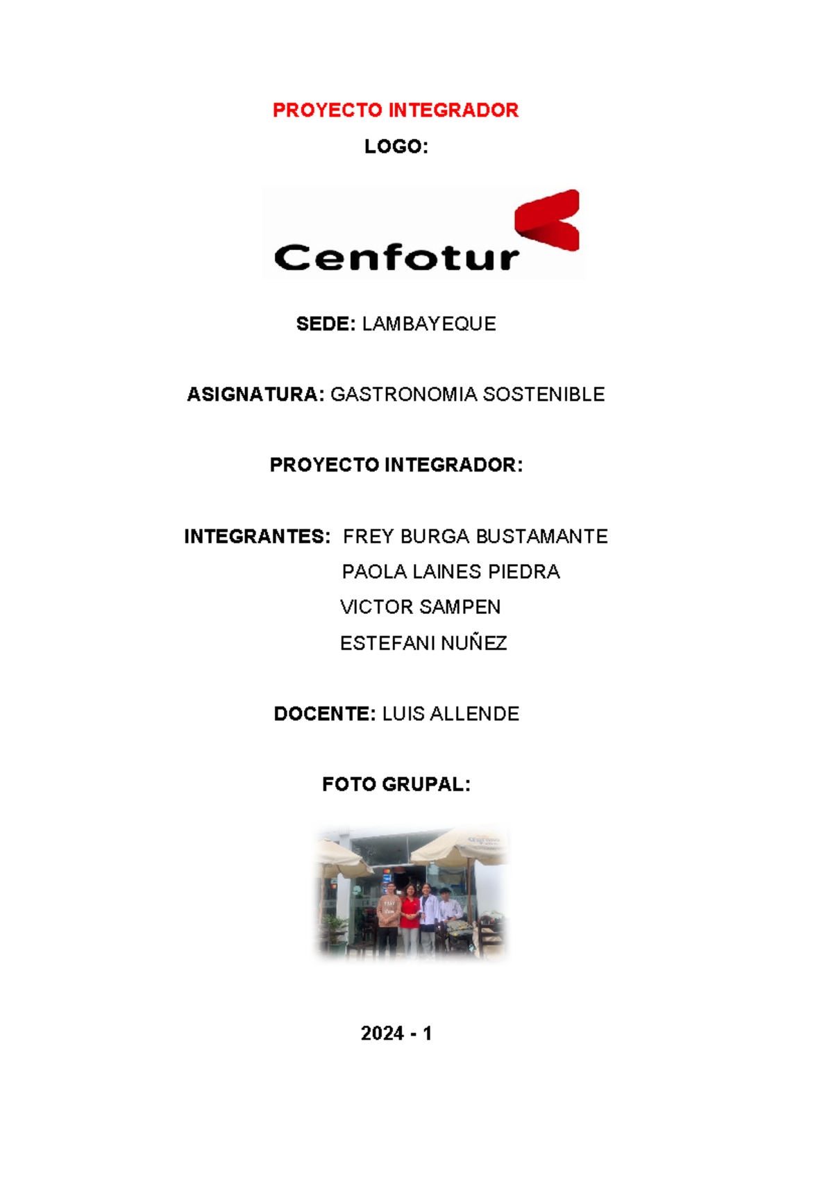 Proyecto sostenible - completo - PROYECTO INTEGRADOR LOGO: SEDE ...