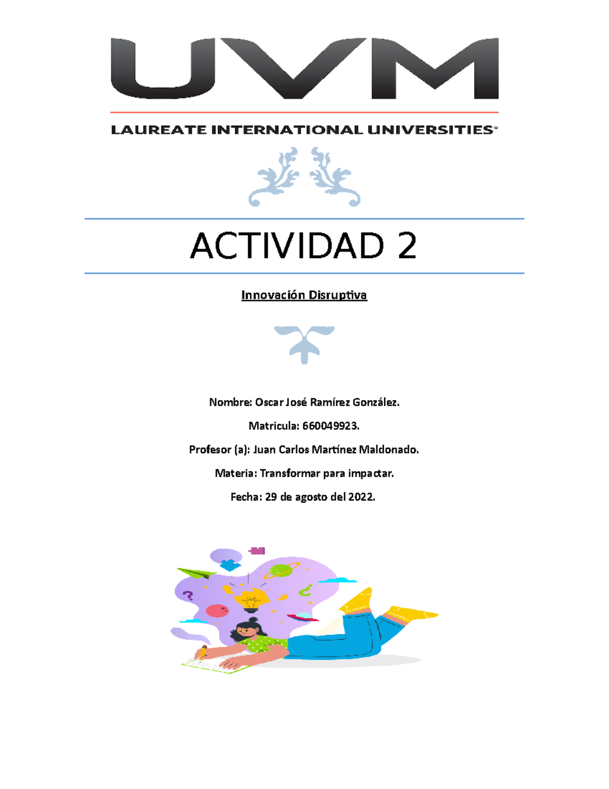 Actividad 2. Innovación Disruptiva. OJRG - ACTIVIDAD 2 Innovación ...