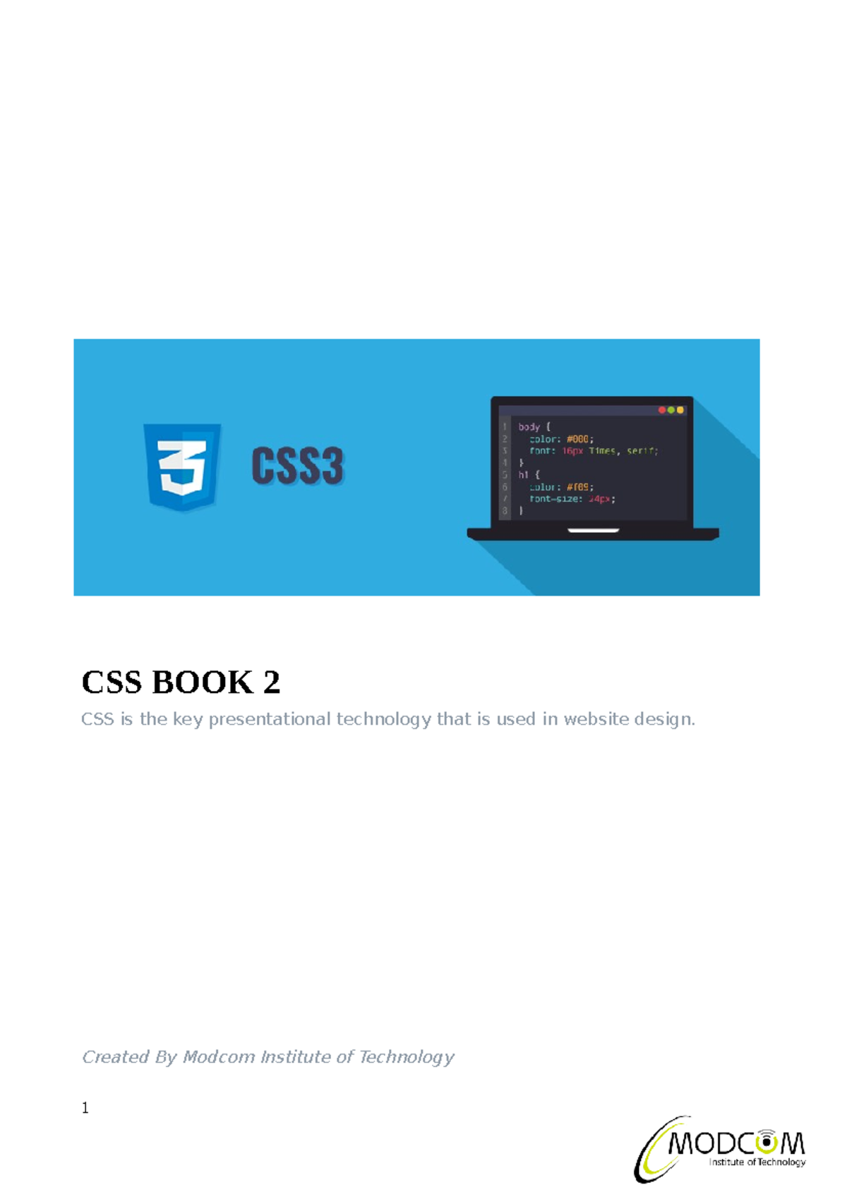 CSS Book 2 3 - CSS BOOK 2 CSS is the key presentational technology that ...