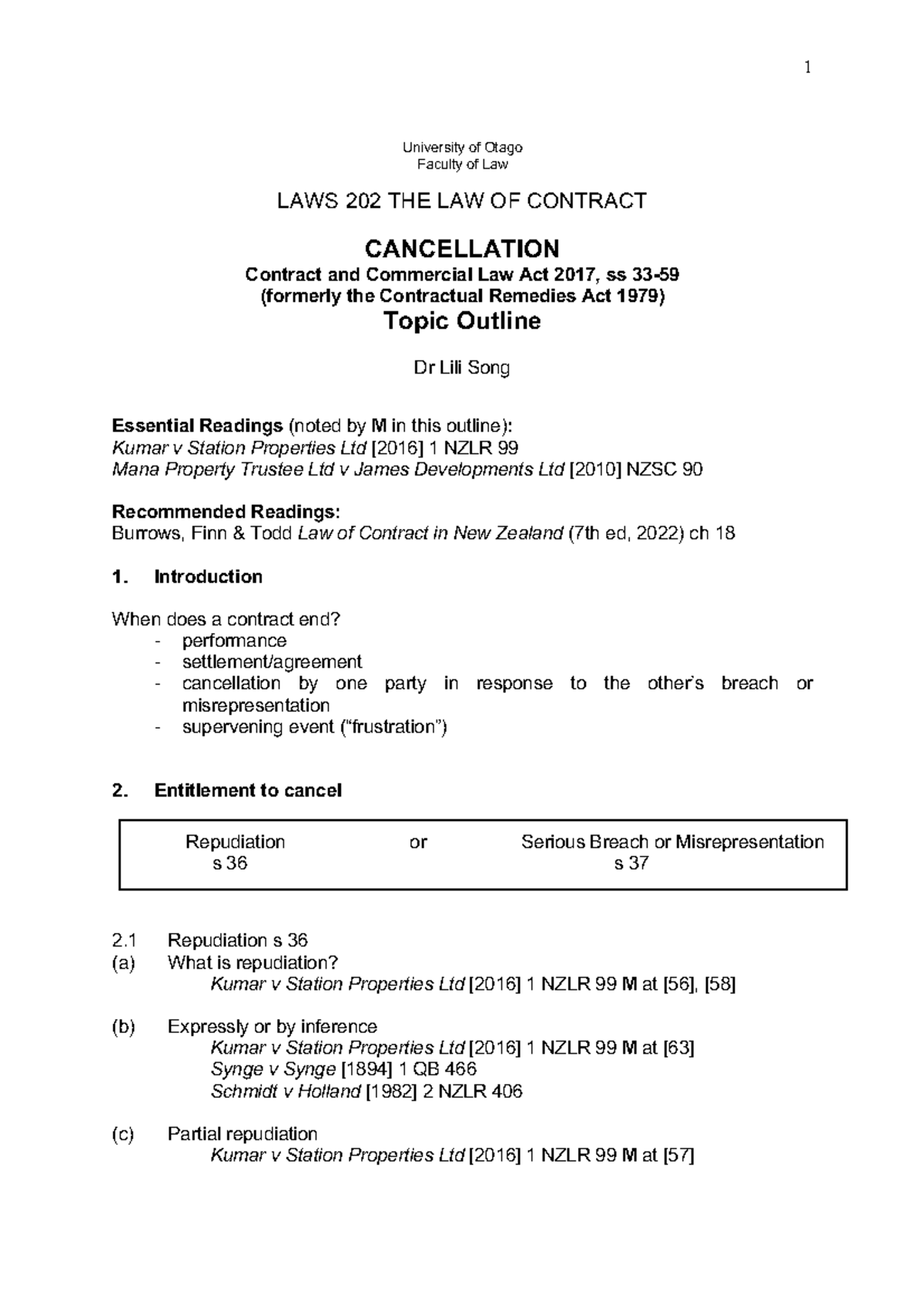 Cancellation Outline University of Otago Faculty of Law LAWS 202 THE LAW OF CONTRACT Cancellation Outline University of Otago Faculty of Law LAWS 202 THE LAW OF CONTRACT