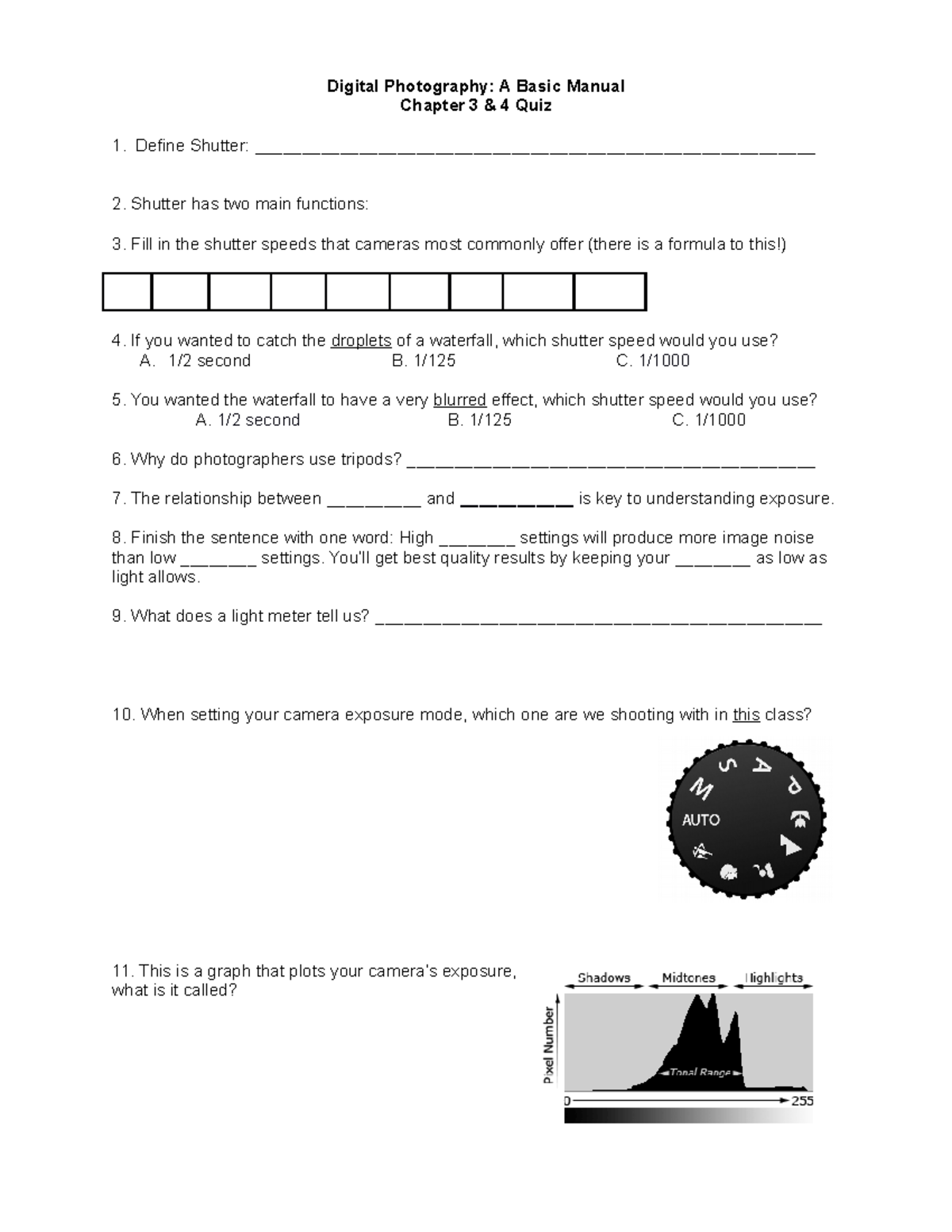 Chapter 3 and 4 Quiz - Digital Photography: A Basic Manual Chapter 3 ...
