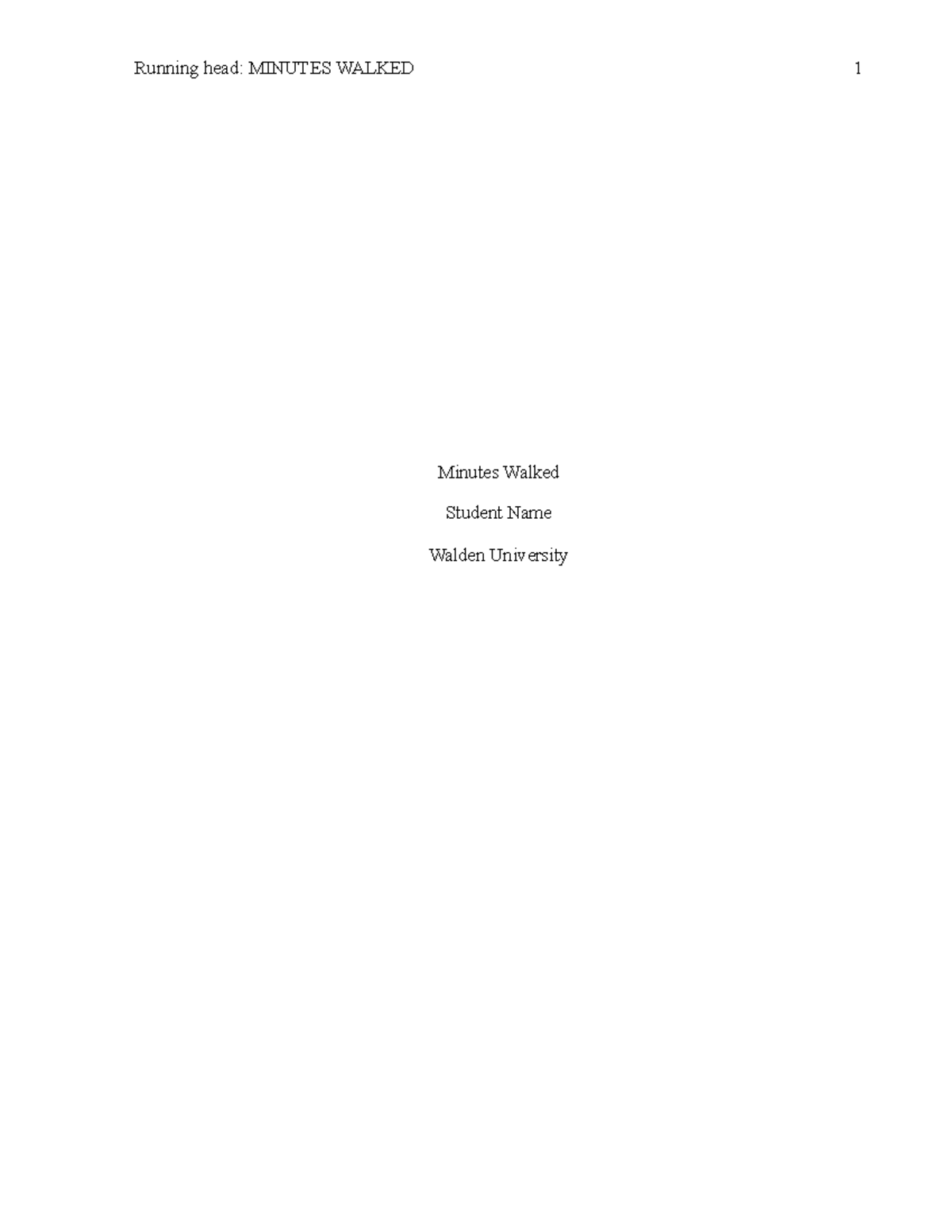 Wk2Assgn - wk 2 assignment - Running head: MINUTES WALKED 1 Minutes ...