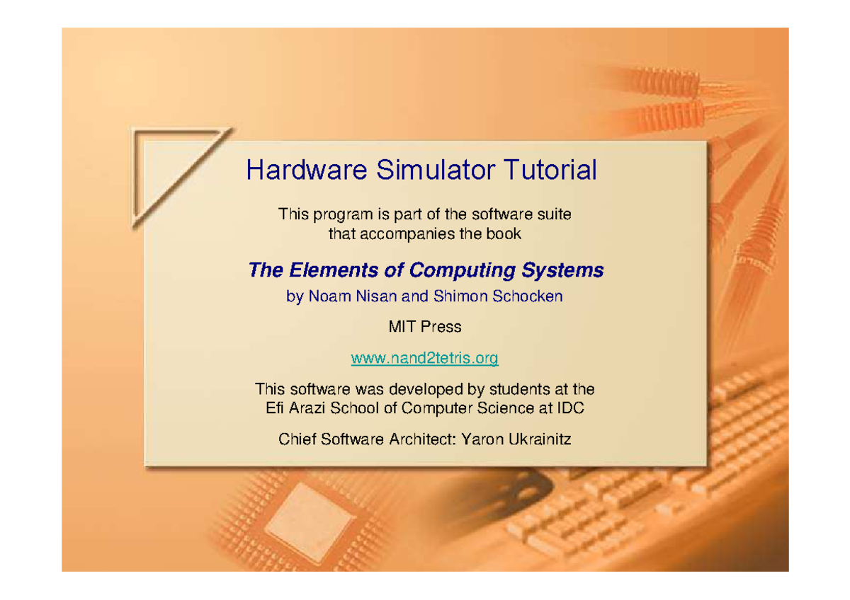 Hardware Simulator Tutorial - This program is part of the software ...