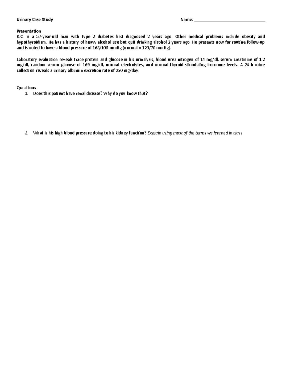 Urinary Case Study Hope this helps Urinary Case Study Name