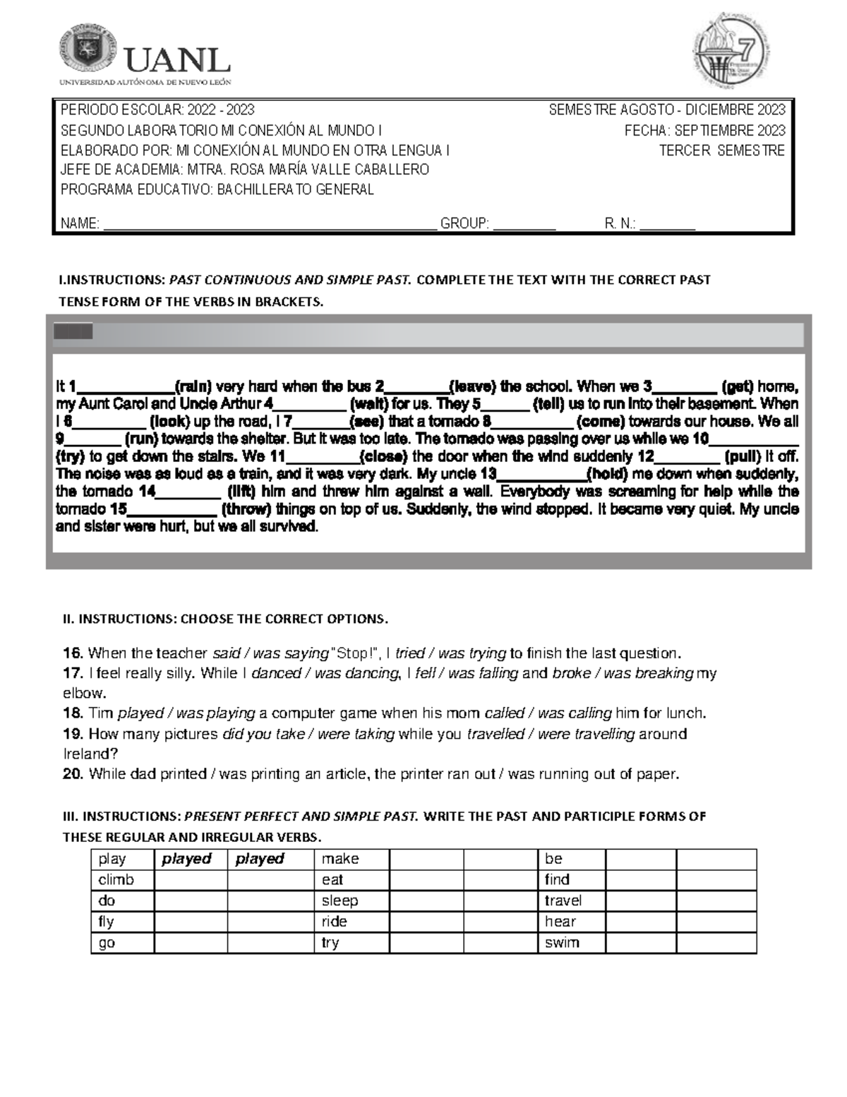 Guia ingles I PAST CONTINUOUS AND SIMPLE PAST. COMPLETE THE TEXT