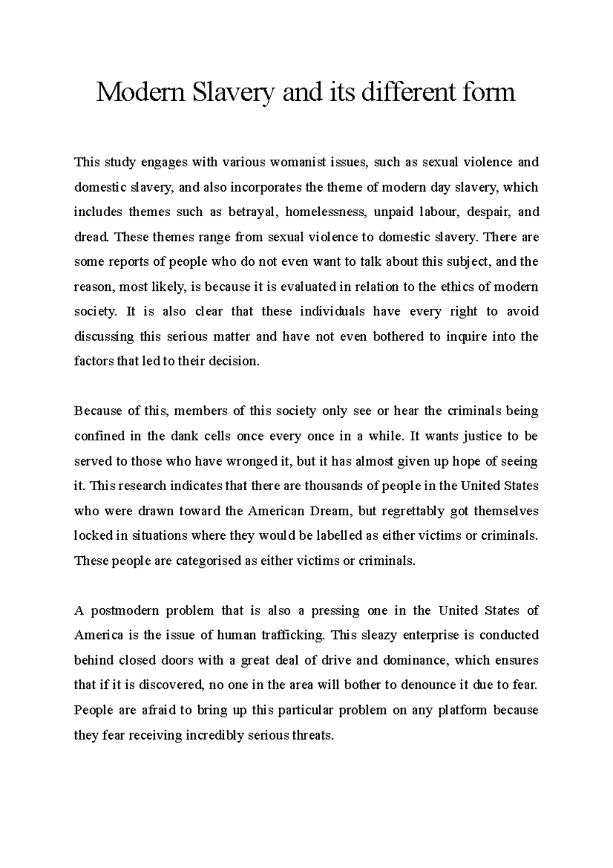 Modern Slavery and its different form These themes range from sexual