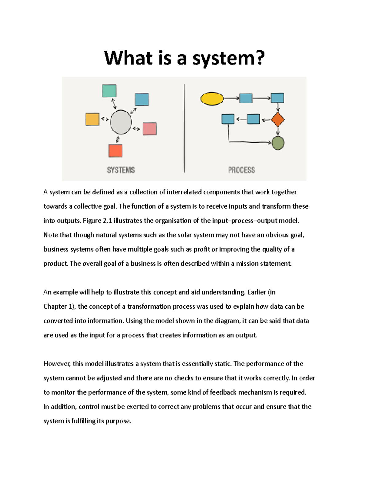 What is a system - The function of a system is to receive inputs and ...