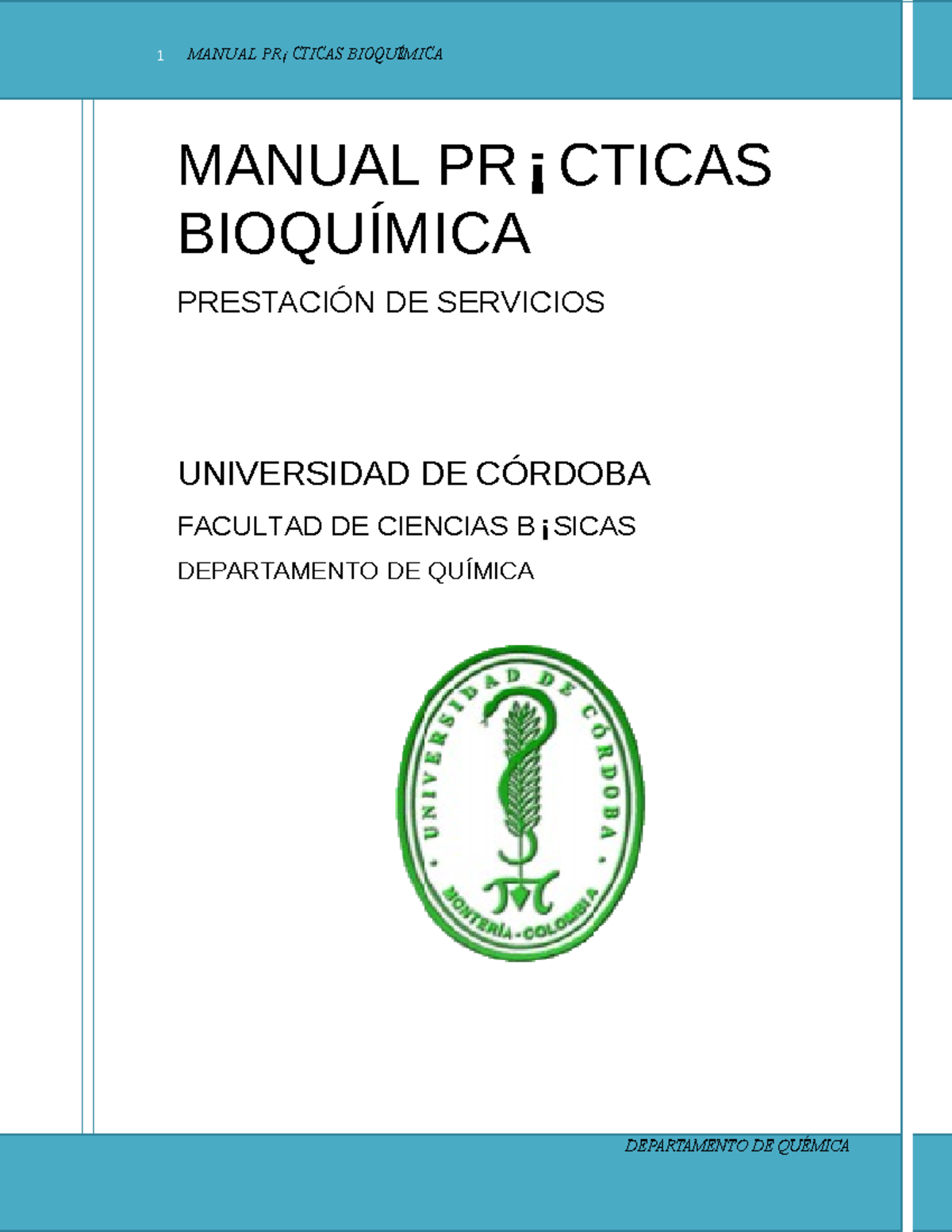 Manual Prácticas Bioquímica - 1 MANUAL PR¡CTICAS BIOQUÉMICA MANUAL PR ...