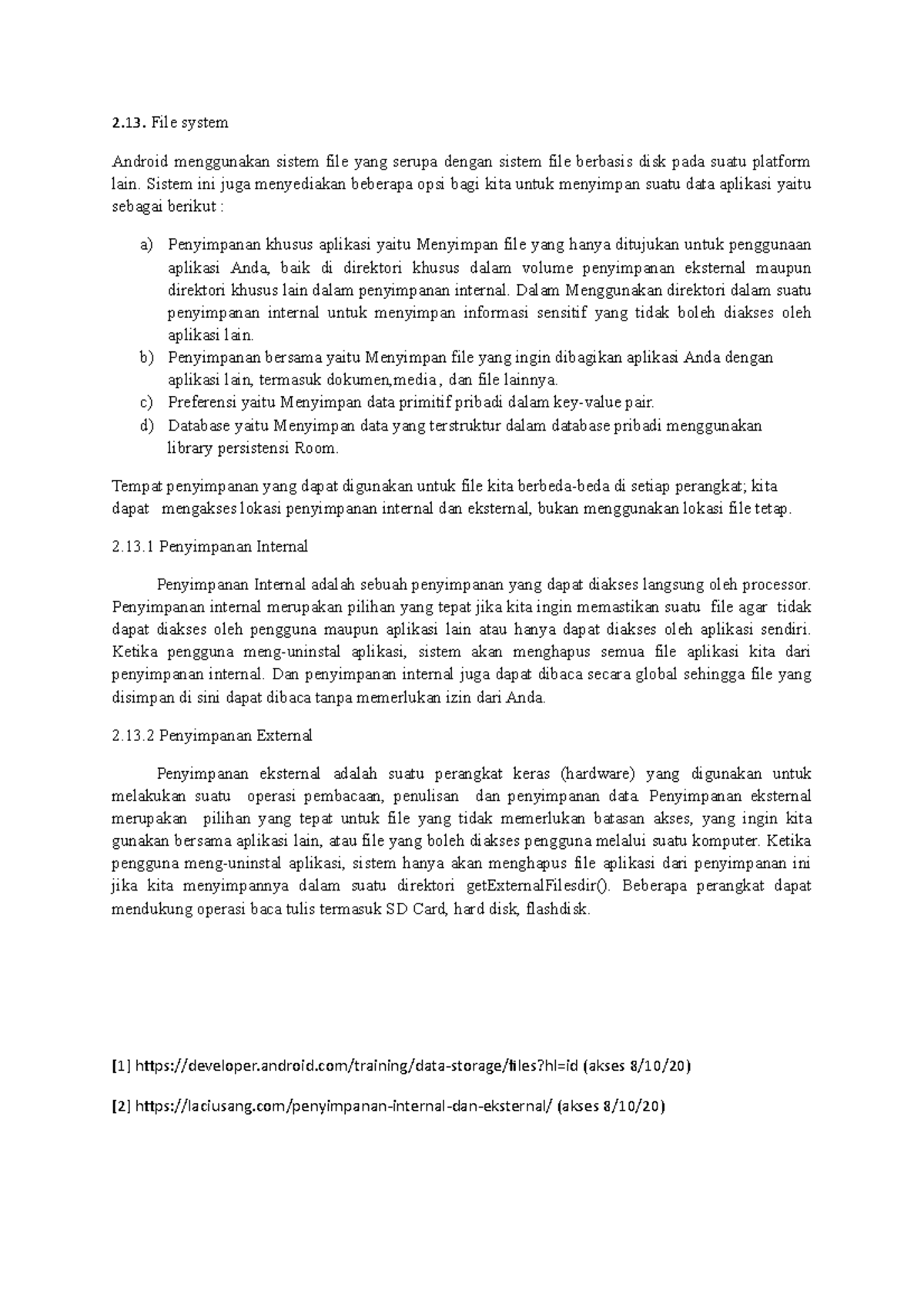 Materi File System File system Android menggunakan sistem file yang