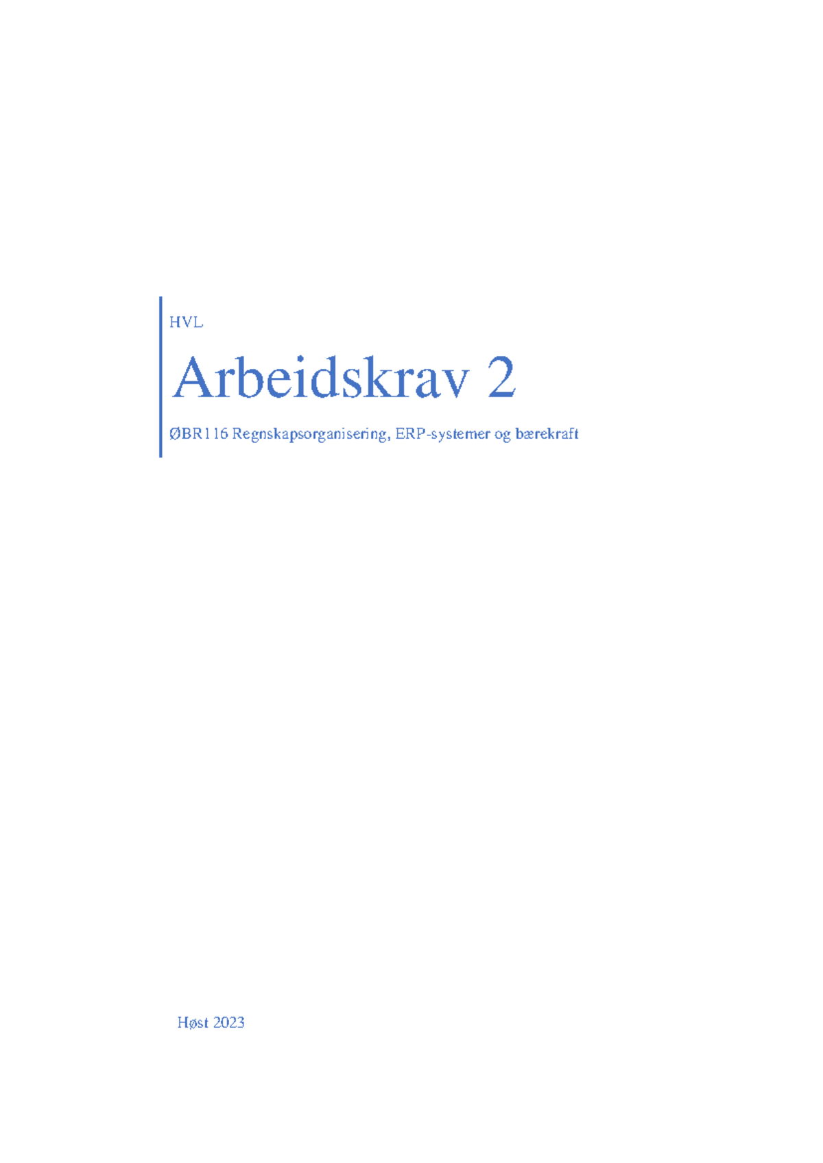 ØBR116 Godkjent Arbeidskrav 2 Høst 2023 - HVL Arbeidskrav 2 ØBR116 ...