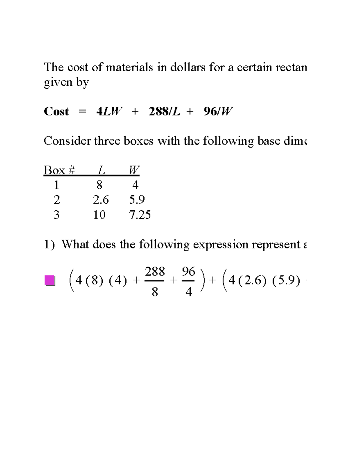 Box Cost Problem - The cost of materials in dollars for a certain ...