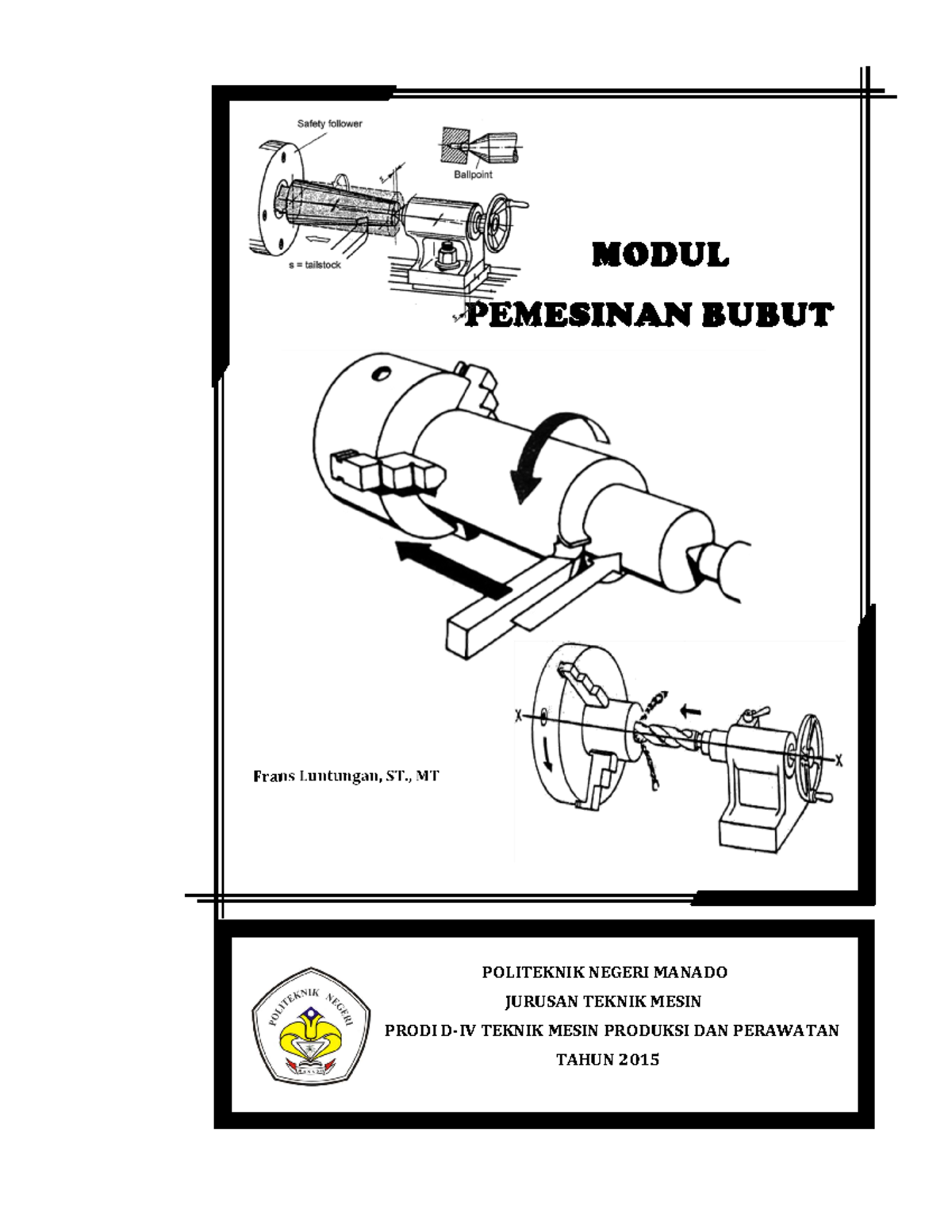 Modul-Pemesinan-Bubut - MODUL PEMESINAN BUBUT Frans Luntungan, ST., MT ...