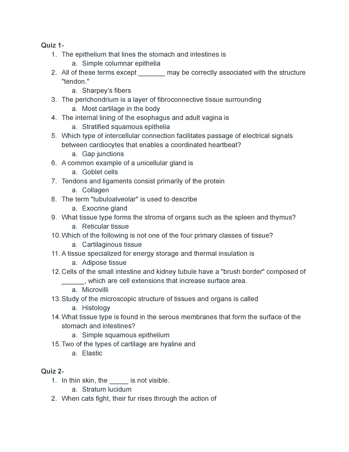 Anatomy EXAM 1 Questions - Quiz 1- 1. The epithelium that lines the ...