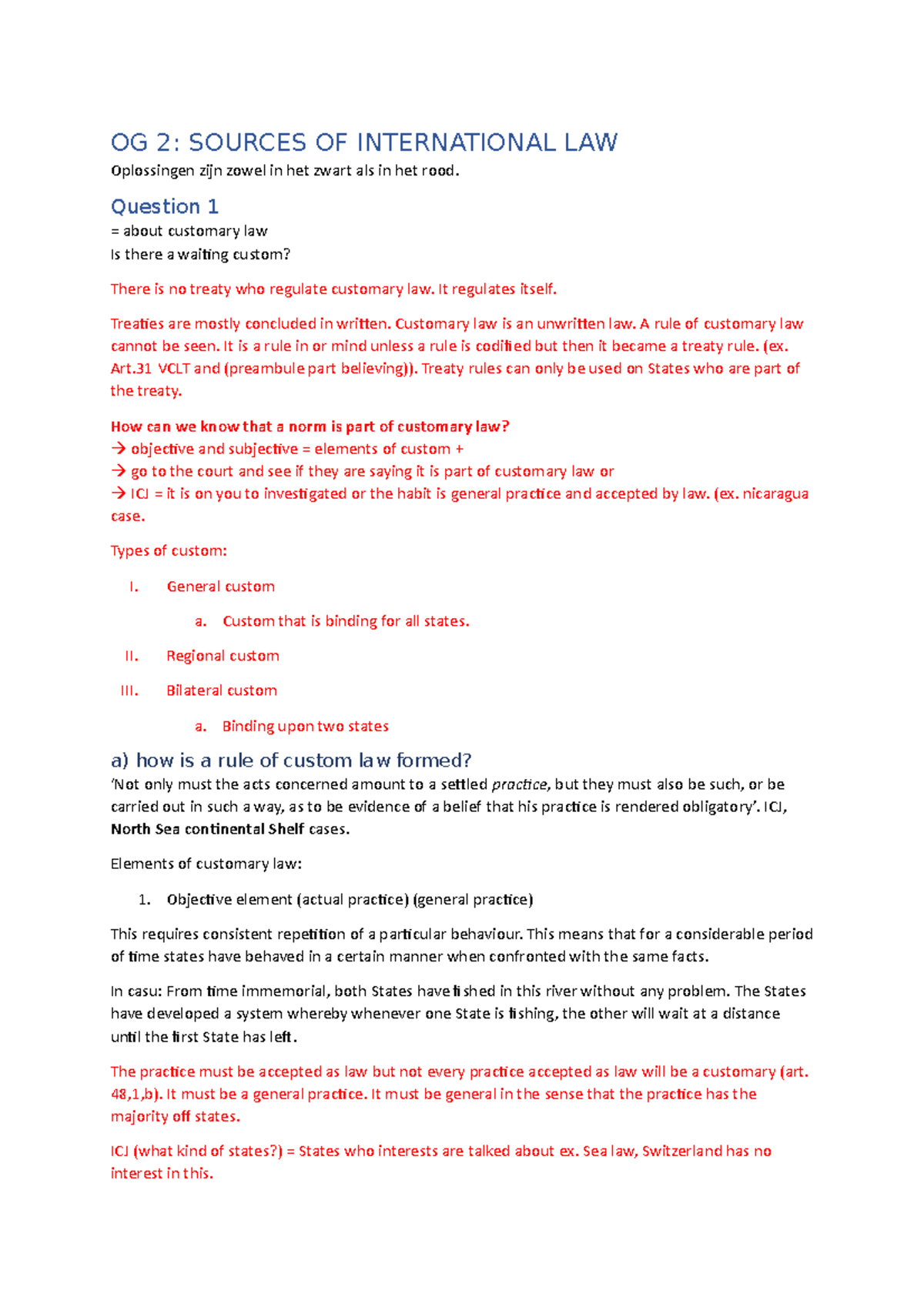 OG 2 - OG 2: SOURCES OF INTERNATIONAL LAW Oplossingen zijn zowel in het ...