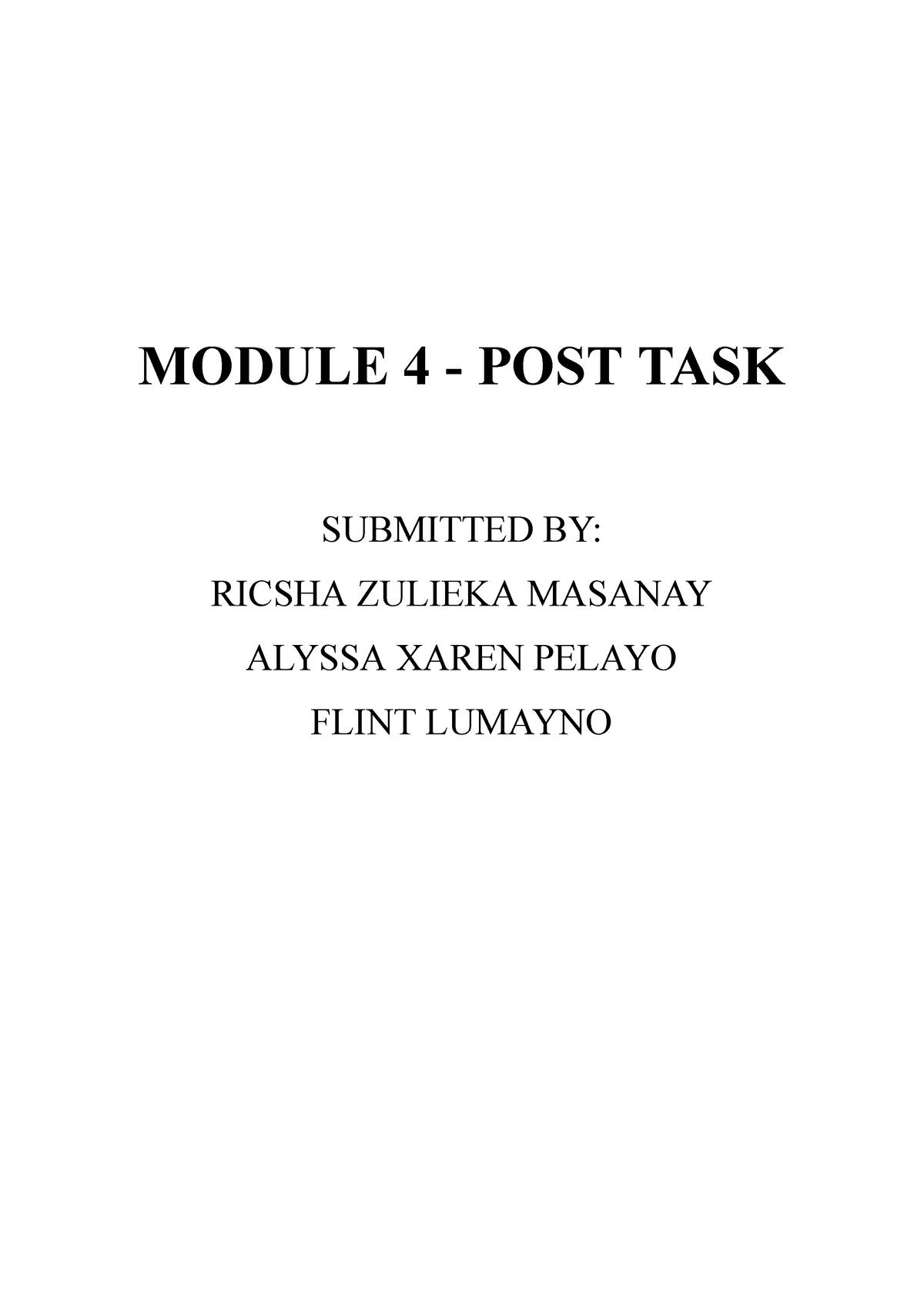 HA M4 POST TASK qwwrt MODULE 4 POST TASK SUBMITTED BY RICSHA ZULIEKA MASANAY ALYSSA XAREN