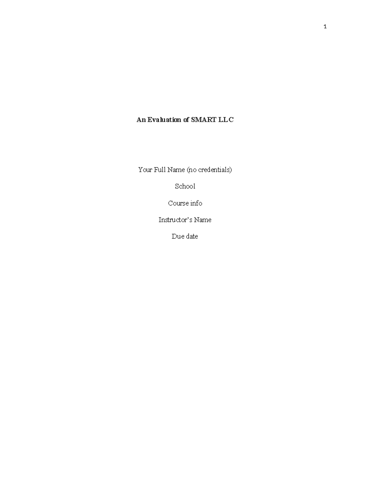 Answer 1 (59) - Essay - An Evaluation of SMART LLC Your Full Name (no ...