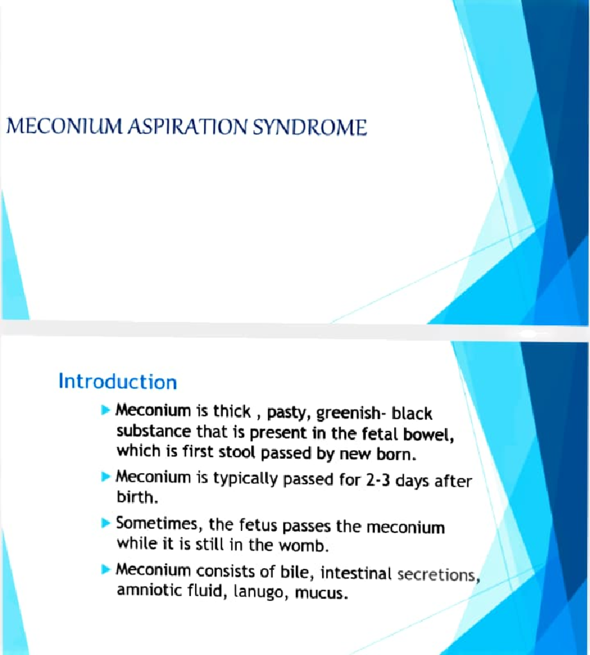 Meconium aspiration syndrome - MECONIUM ASPIRATION SYNDROME ...