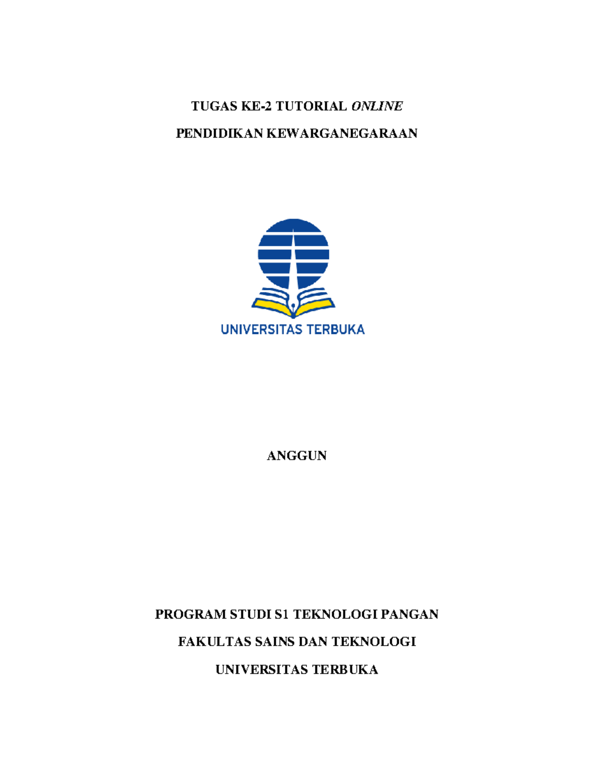 Tugas 2 Pendidikan Kewarganegaraan - TUGAS KE-2 TUTORIAL ONLINE ...