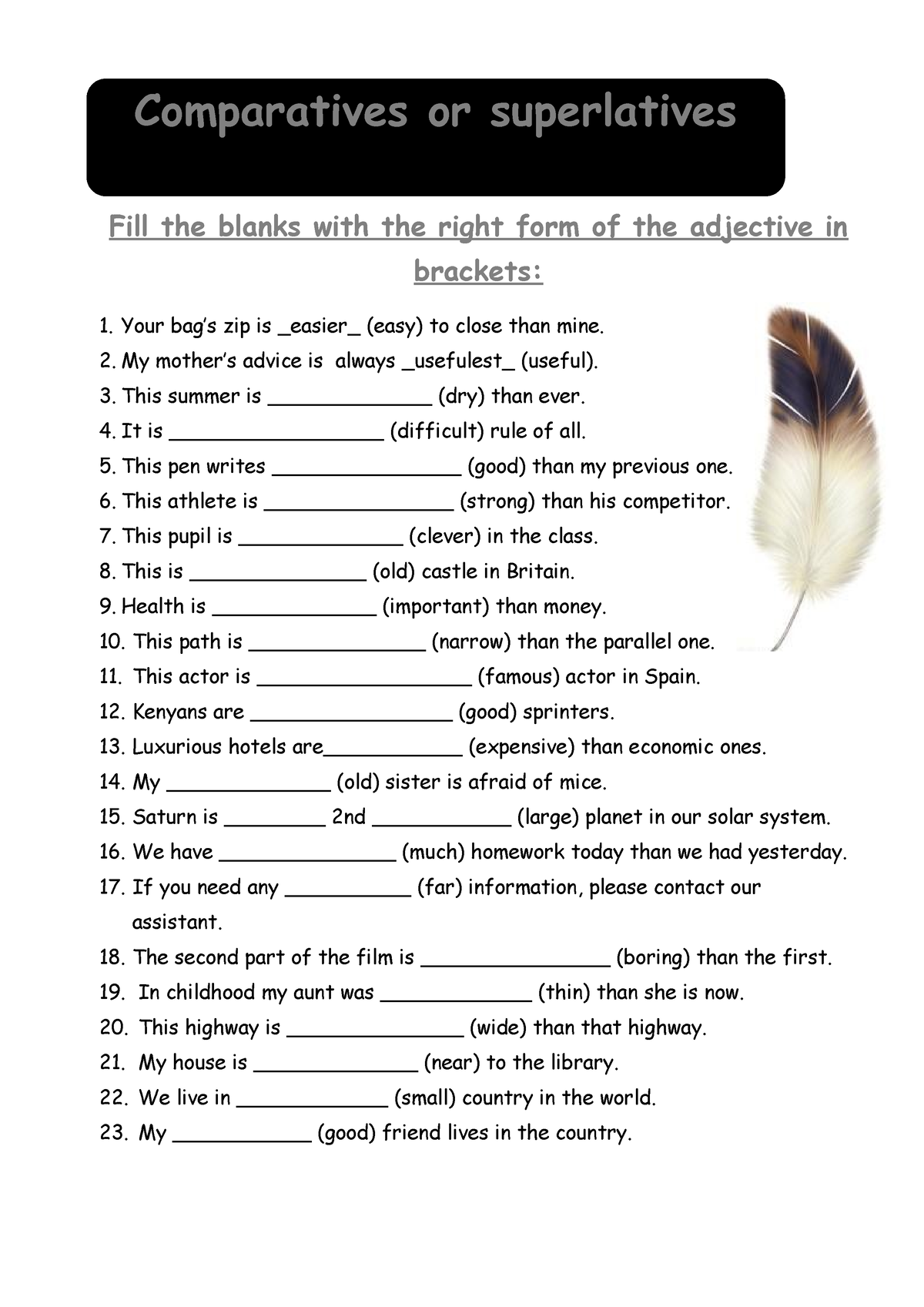 Comparatives-and-superlatives - Fill the blanks with the right form of ...