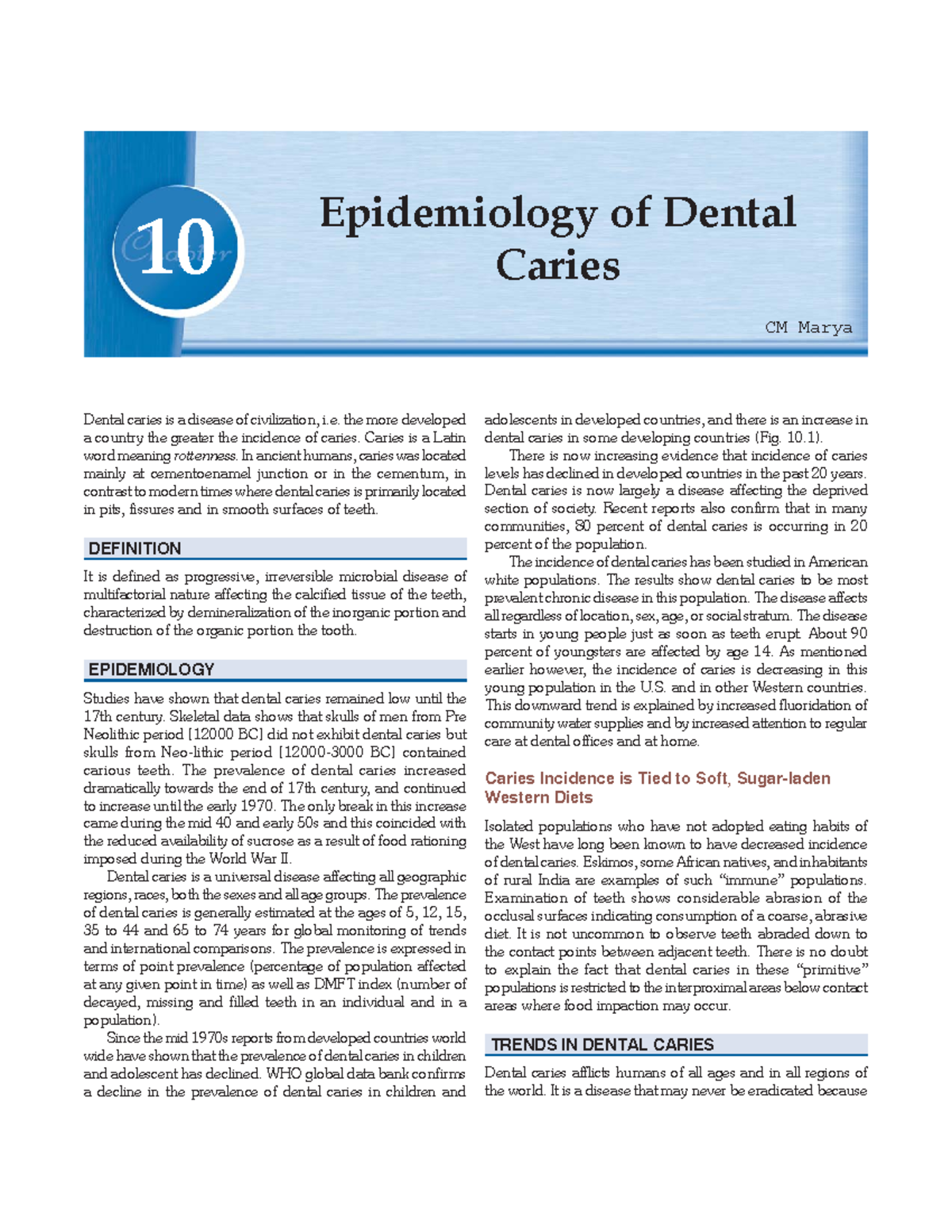 Epidemiology of dental caries 10 Epidemiology of Dental Caries Dental