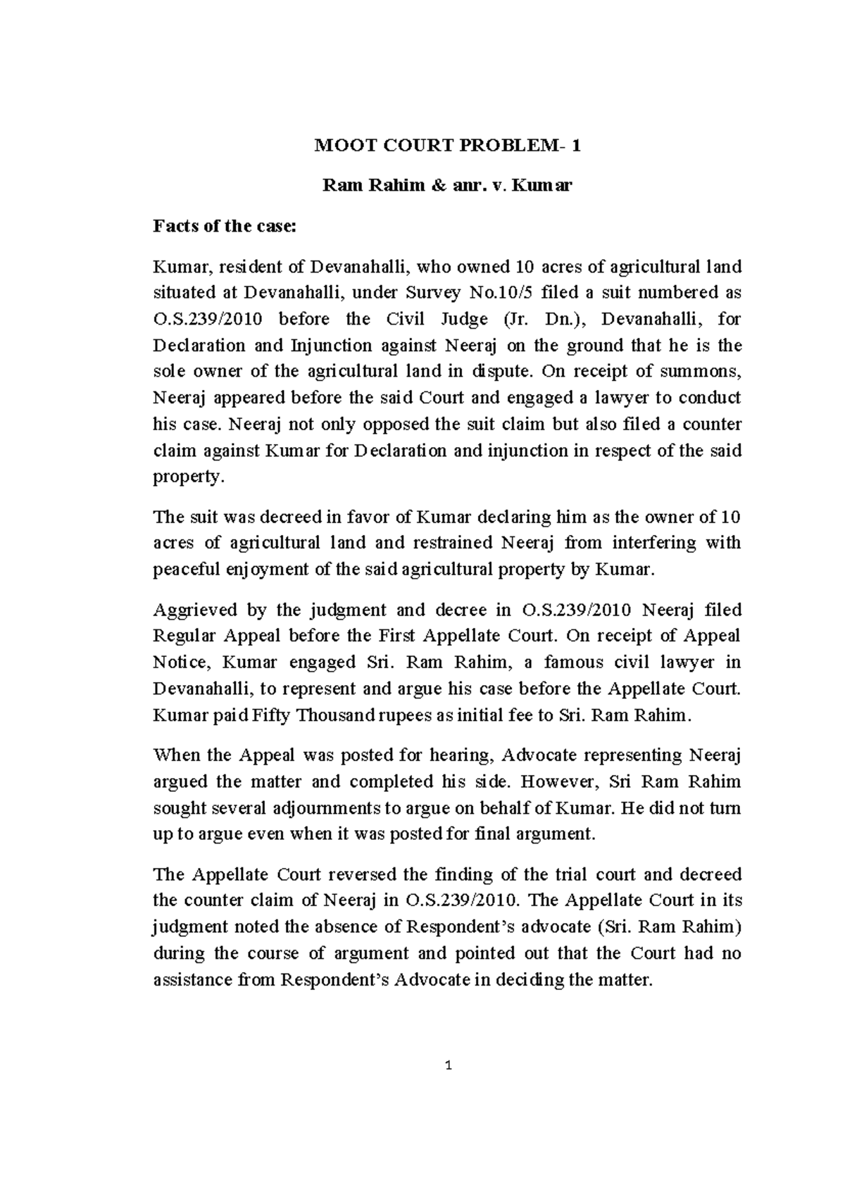 MOOT- Problem-1 - MOOT COURT PROBLEM- 1 Ram Rahim & anr. v. Kumar Facts ...
