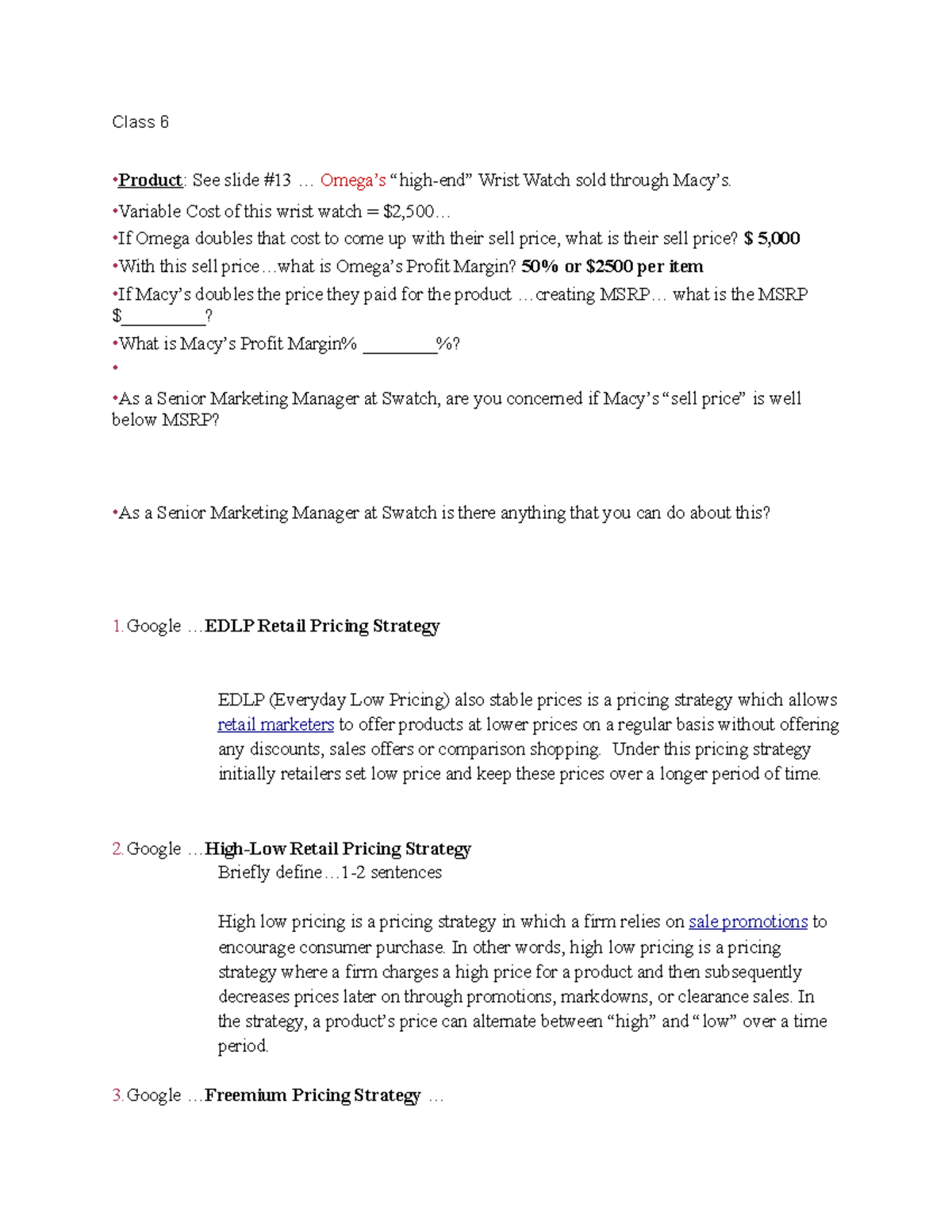Class 5 - Lecture notes 5 - Class 6 Product: See slide #13 ... Omega’s ...