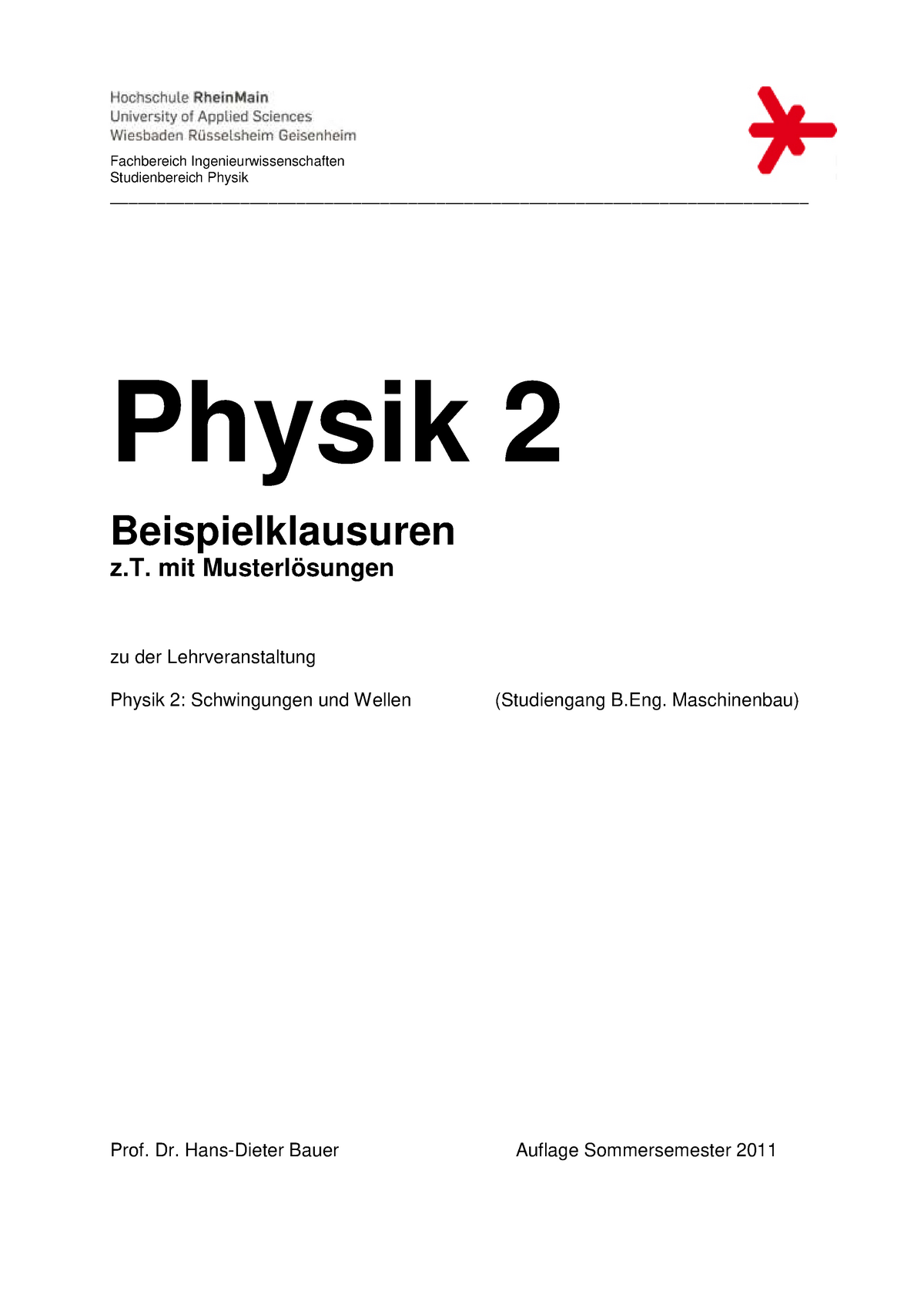 Physik 2 Klausurensammlung - - Hochschule RheinMain - StuDocu