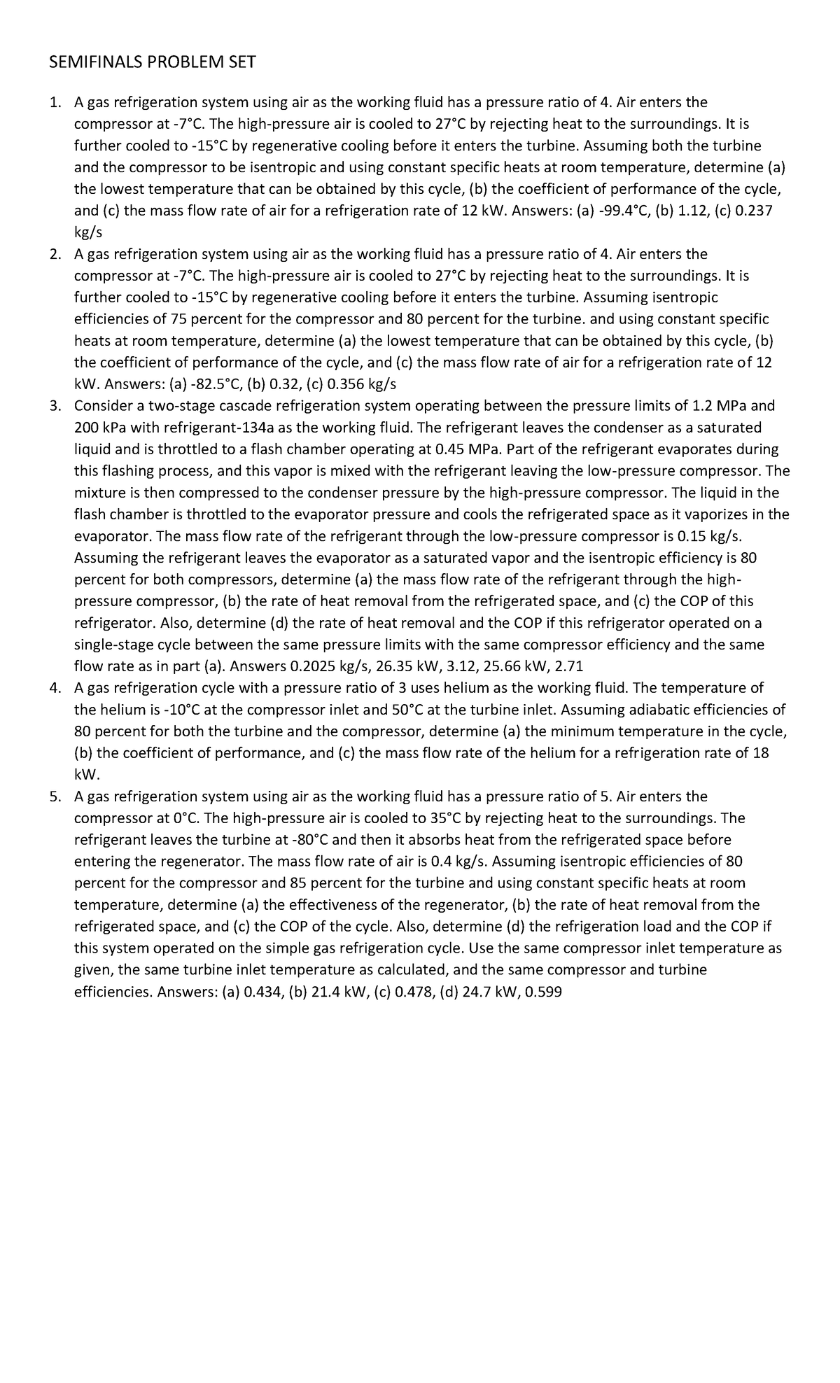 GAS Refrigeration, Flash Chamber Cascade SEMIFINALS PROBLEM SET A gas