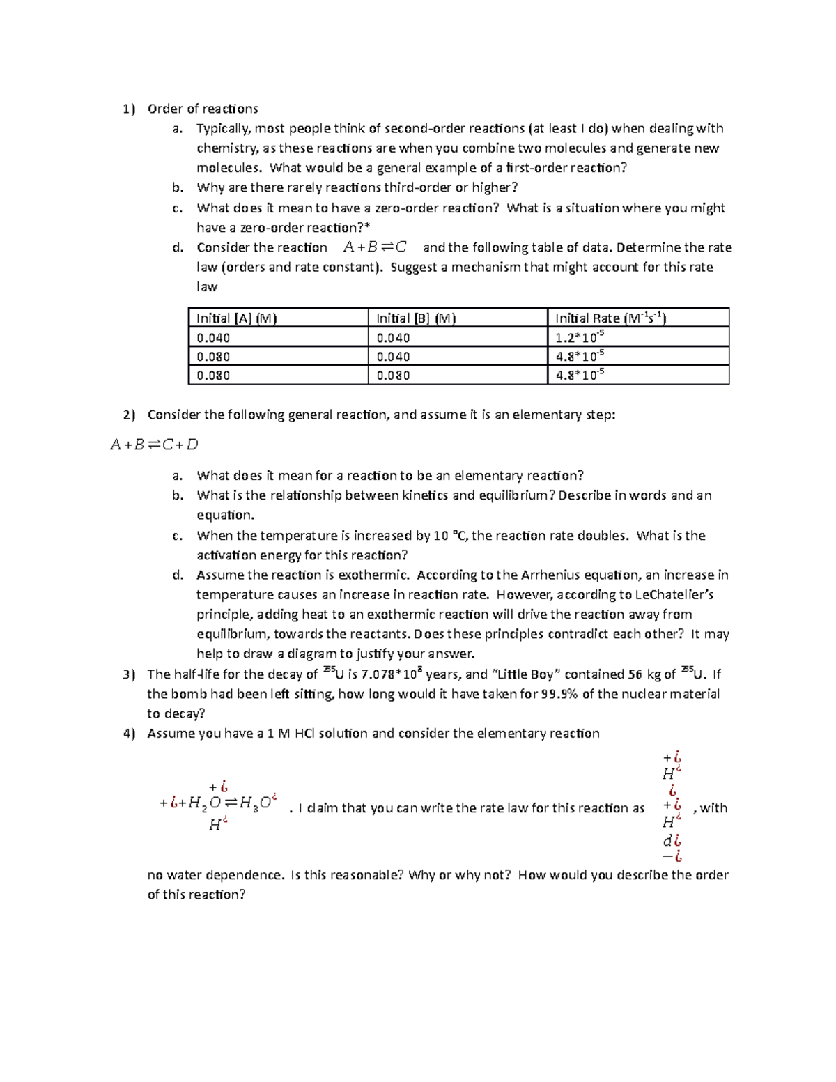 Kinetics Practice - Order of reactions a. Typically, most people think ...