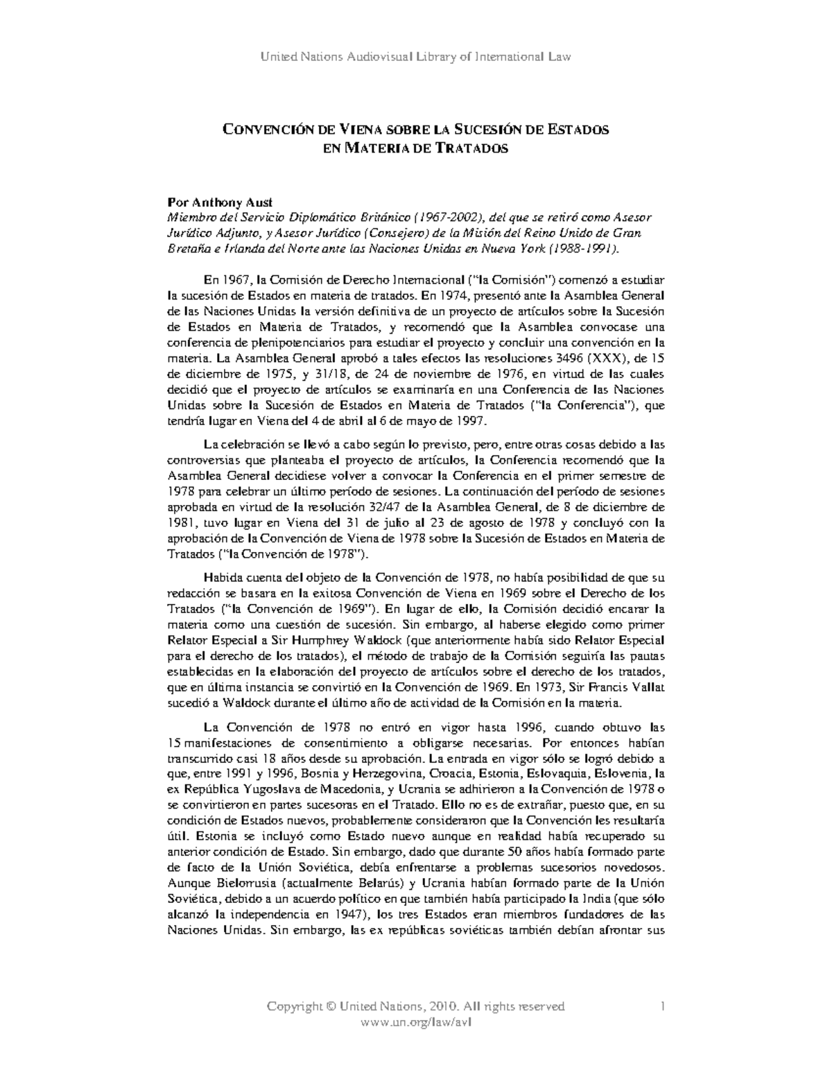 Aust, A. (2010 ). Convención de Viena sobre la sucesión de Estados en Aust, A. (2010 ). Convención de Viena sobre la sucesión de Estados en