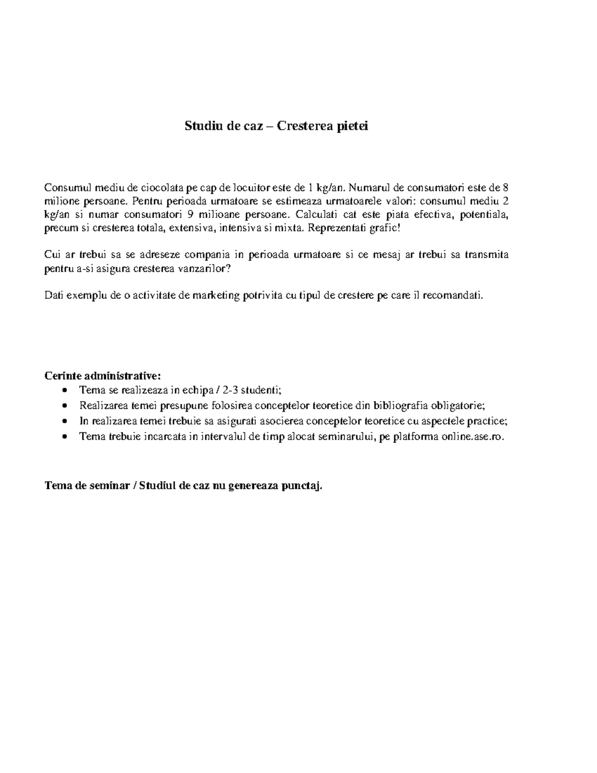 Studiu de caz Cresteea pietei Studiu de caz Cresterea pietei