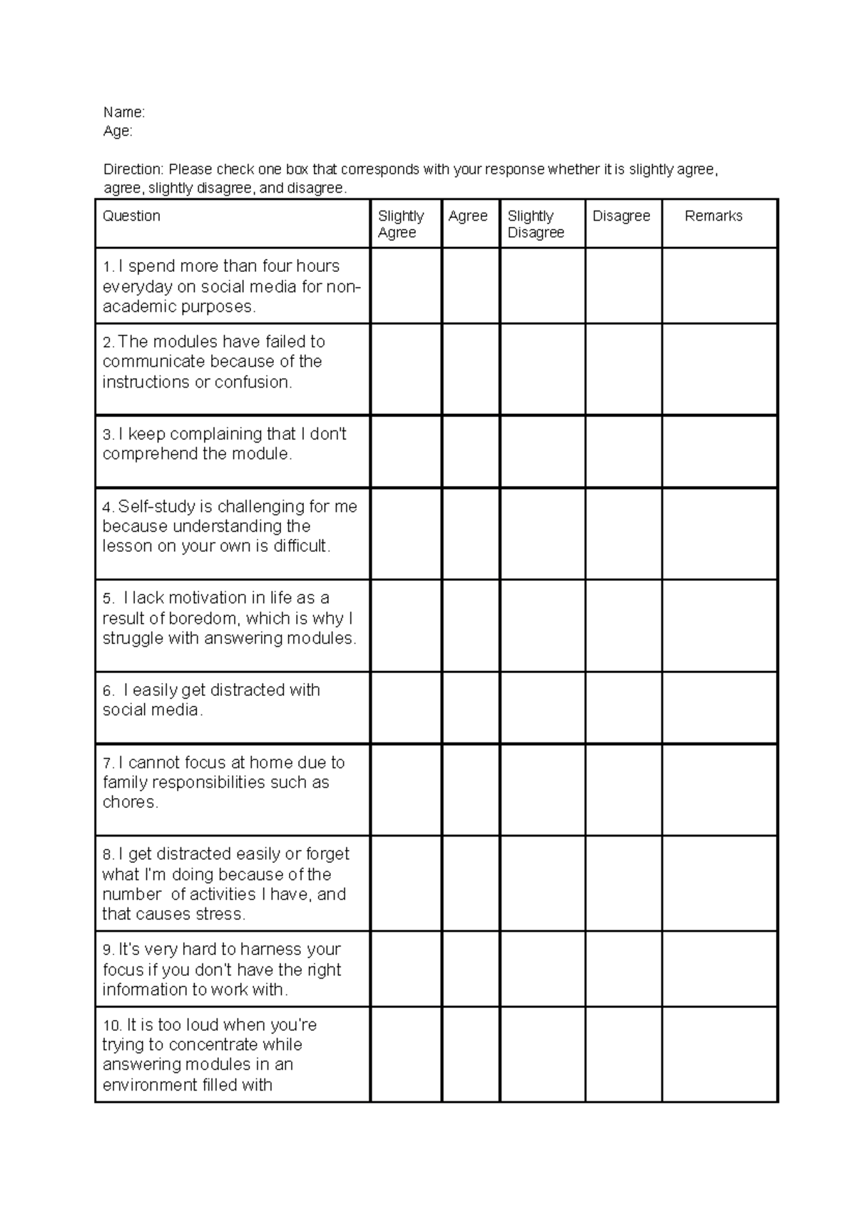 Questionnaire for Participants - Name: Age: Direction: Please check one ...