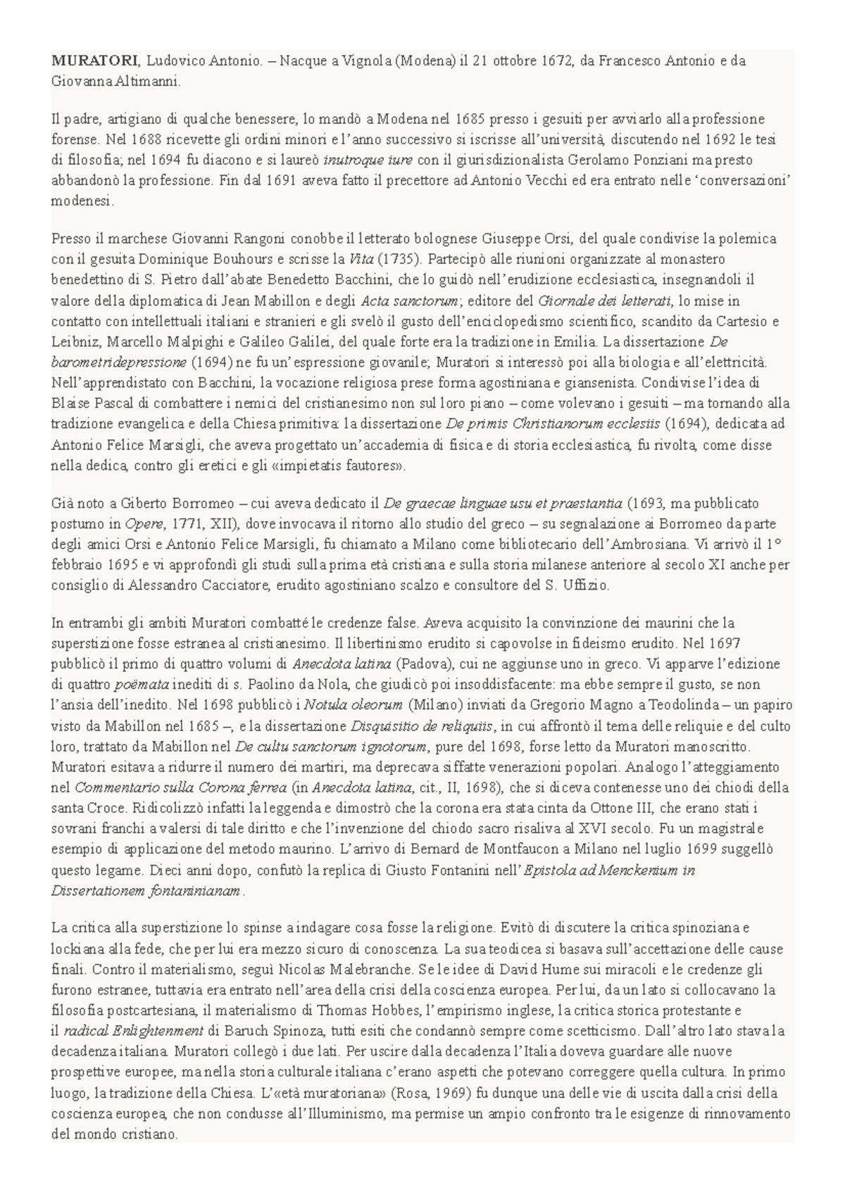 Ludovico Antonio Muratori biografia e due opere MURATORI , Ludovico Antonio. Nacque a Ludovico Antonio Muratori biografia e due opere MURATORI , Ludovico Antonio. Nacque a