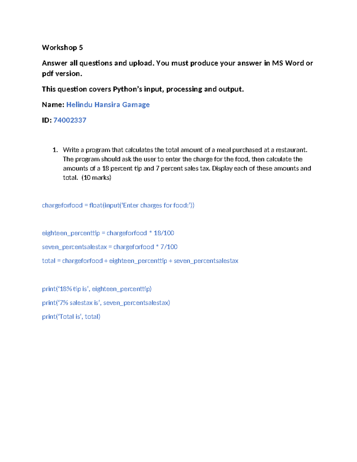 Workshop 5 - 22222222 - Workshop 5 Answer all questions and upload. You ...