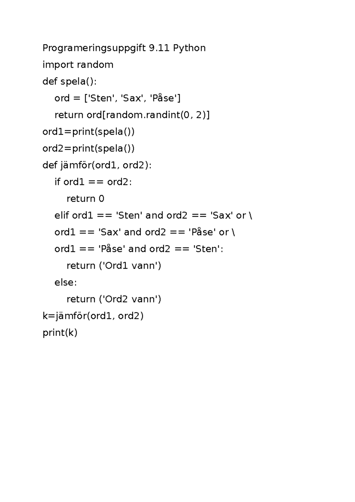 Dok1 - Uppgift 9.11 Python kod - Programeringsuppgift 9 Python import ...