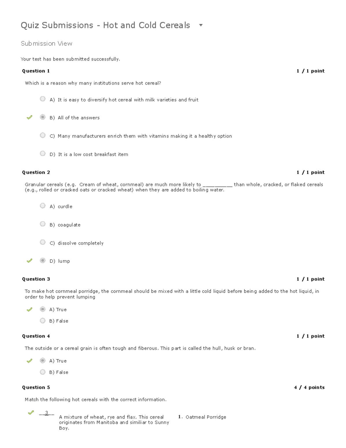 Hot and Cold Cereals Quiz Submissions Hot and Cold Cereals Submission View Your test has