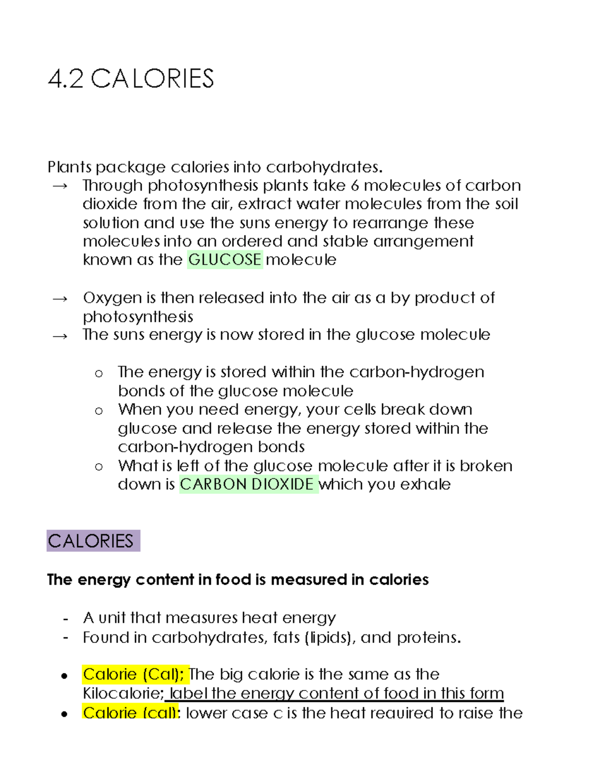 4.2 Calories Plants package calories into carbohydrates. Through