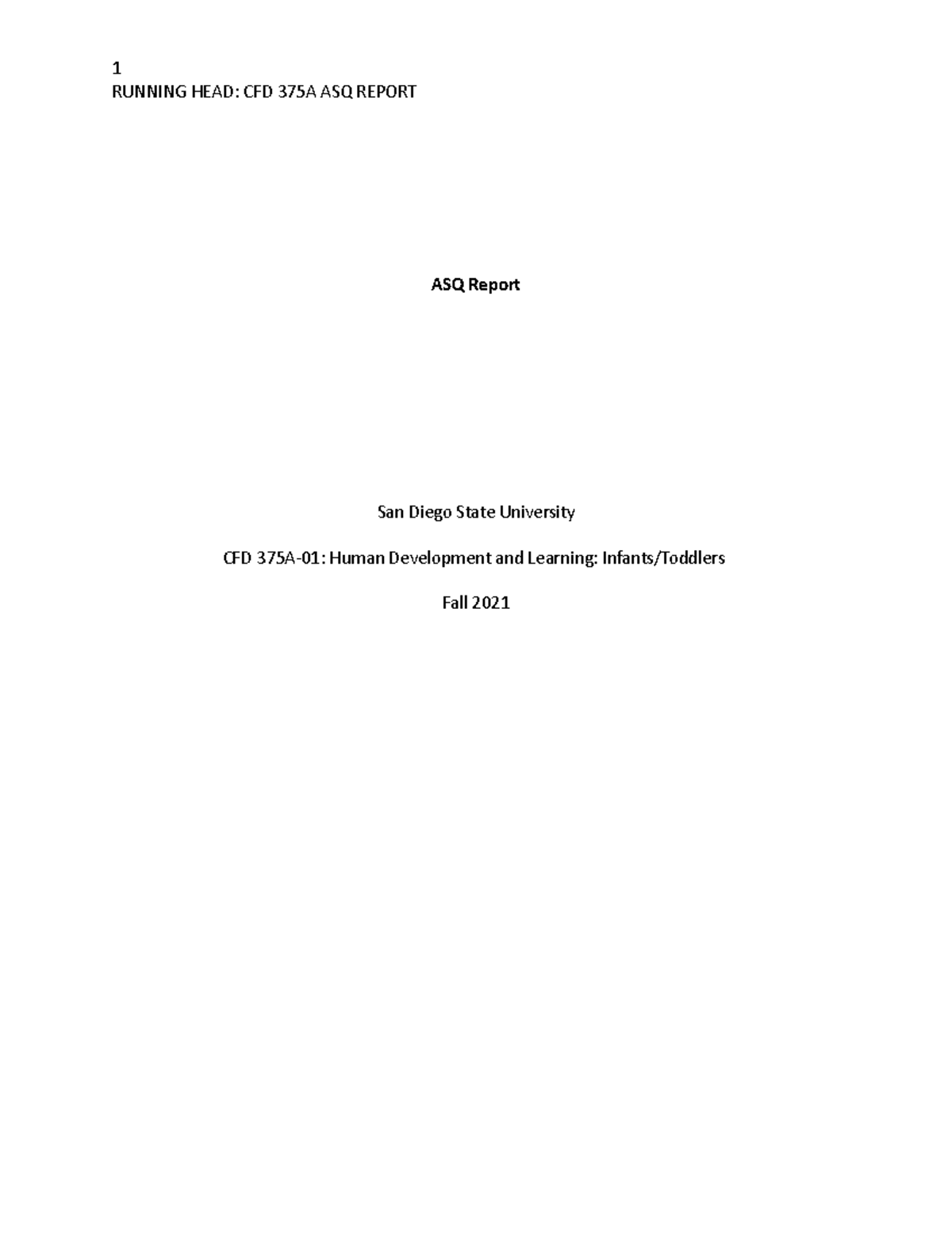 Asq-3 Essay Rough Draft - 1 Running Head: Cfd 375a Asq Report Asq 