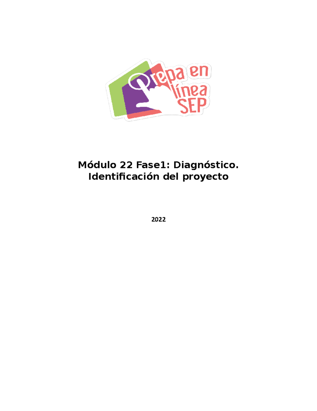 Módulo 22 Fase 1 Diagnóstico. Identificación Del Proyecto - Módulo 22 ...