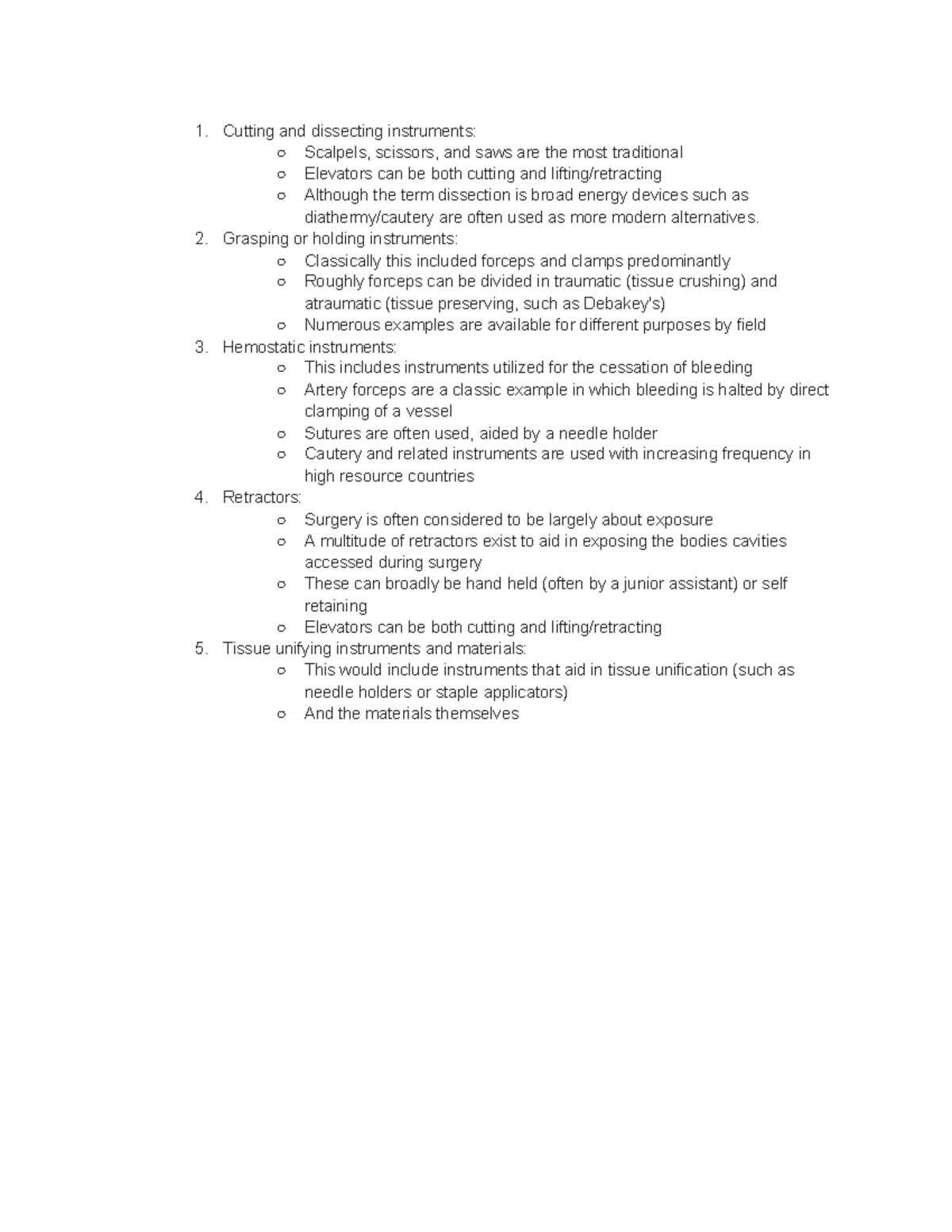 Cutting and dissecting instruments Grasping or holding instruments